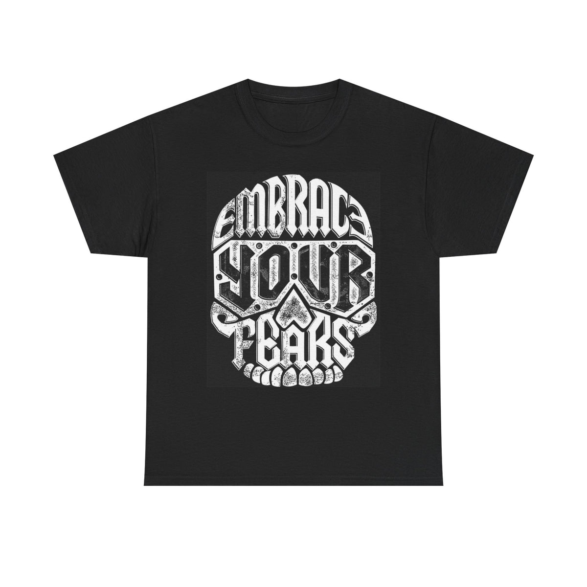 Embrace Your Fears Graphic T Shirt Unisex Heavy Cotton Tee