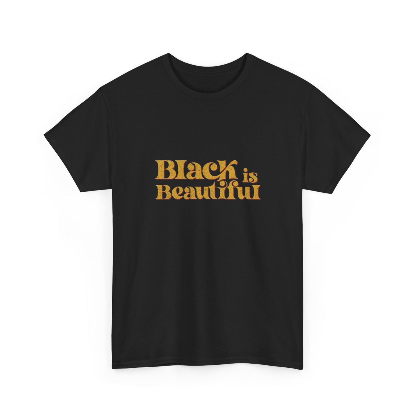 Black Is Beautiful Graphic T Shirt ADULT Unisex Heavy Cotton Tee