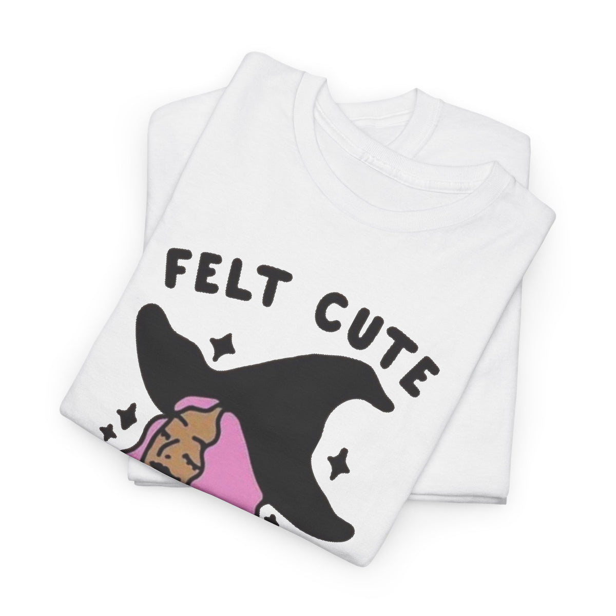 Funny Witch Graphic T Shirt Women's Felt Cute Jokes Heavy Cotton Tee