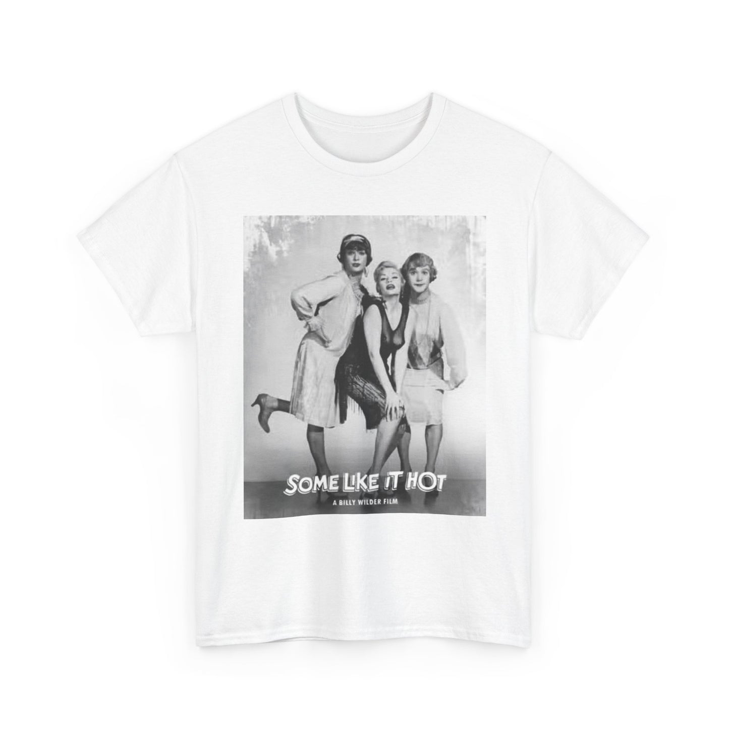 Some Like It Hot T Shirt BRAND NEW Apparel Unisex Heavy Cotton Tee