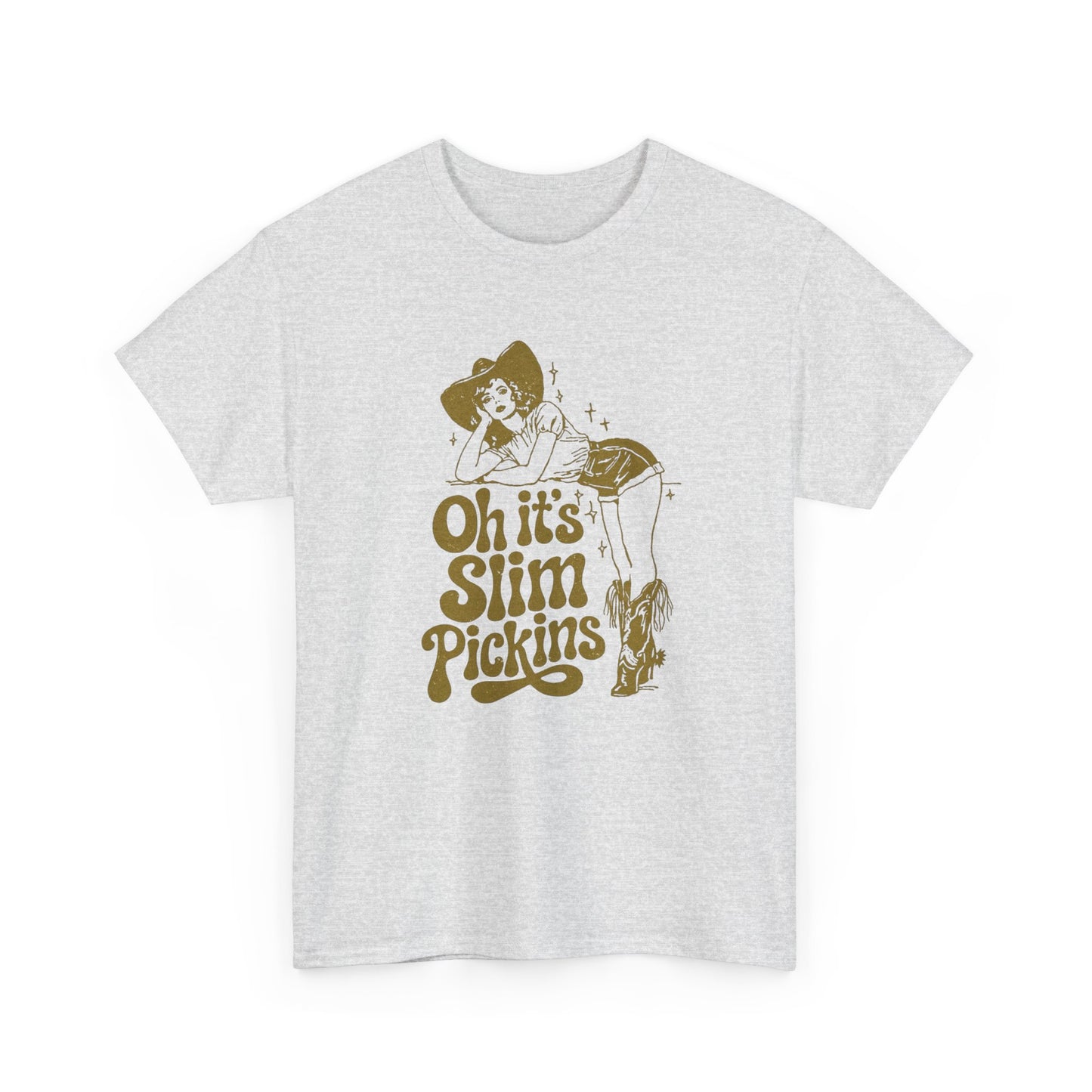 Slim Pickings Funny Cowgirl Western Graphic T Shirt Unisex Heavy Cotton Tee