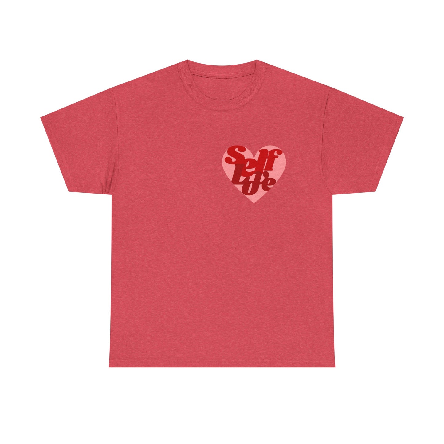 Self Love Heart MULTIPLE COLORS Graphic T Shirt Unisex Heavy Cotton Tee GIFT