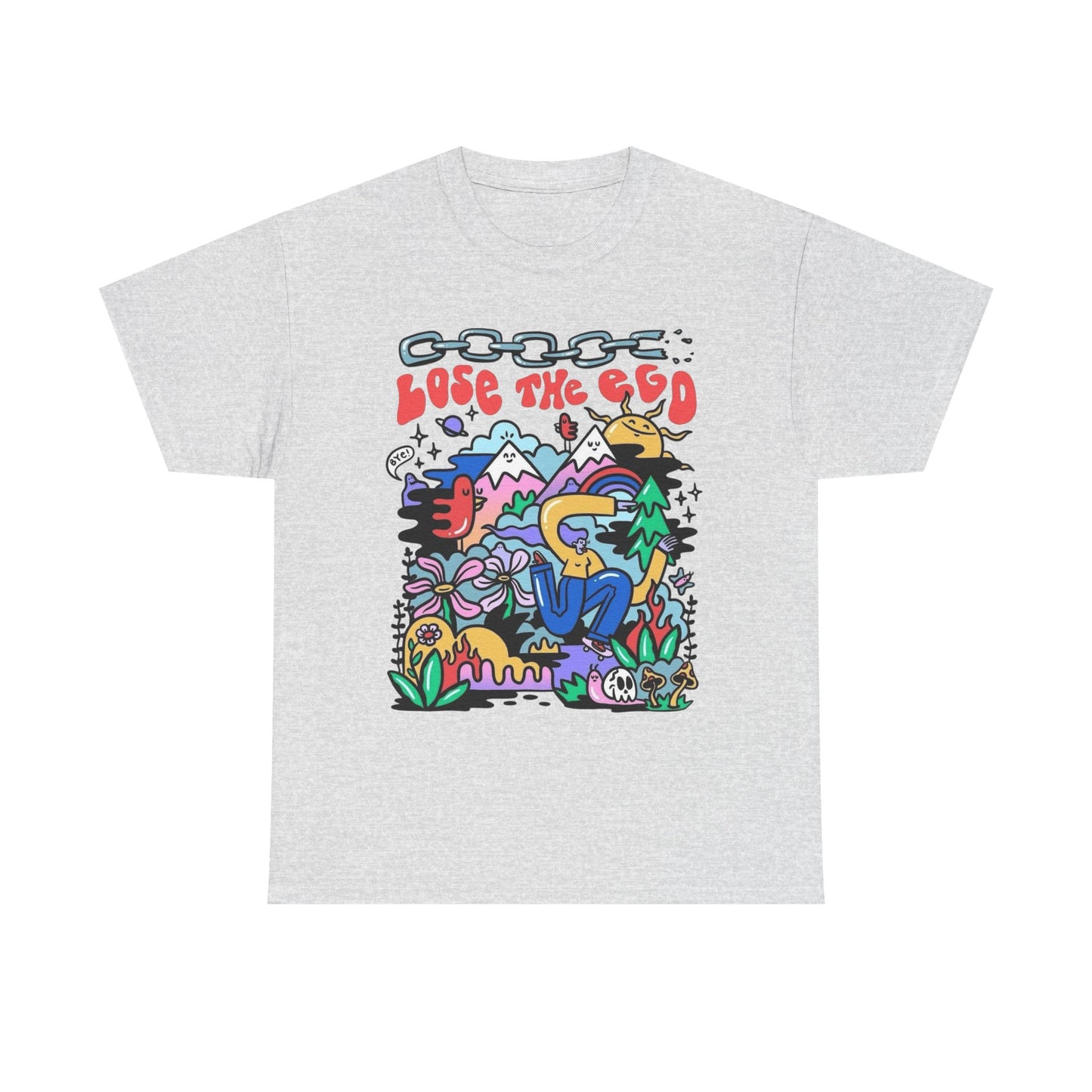 Lose The Ego Graphic T Shirt Unisex Heavy Cotton Tee
