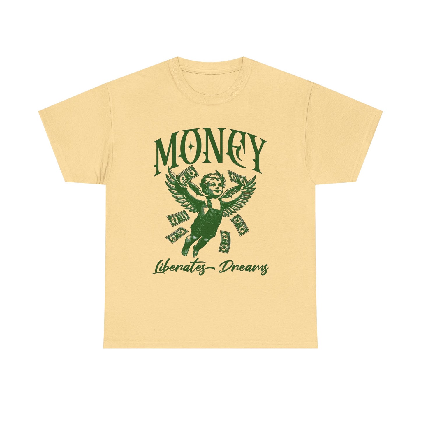 Money Liberates Dreams Graphic T Shirt Unisex Heavy Cotton Tee