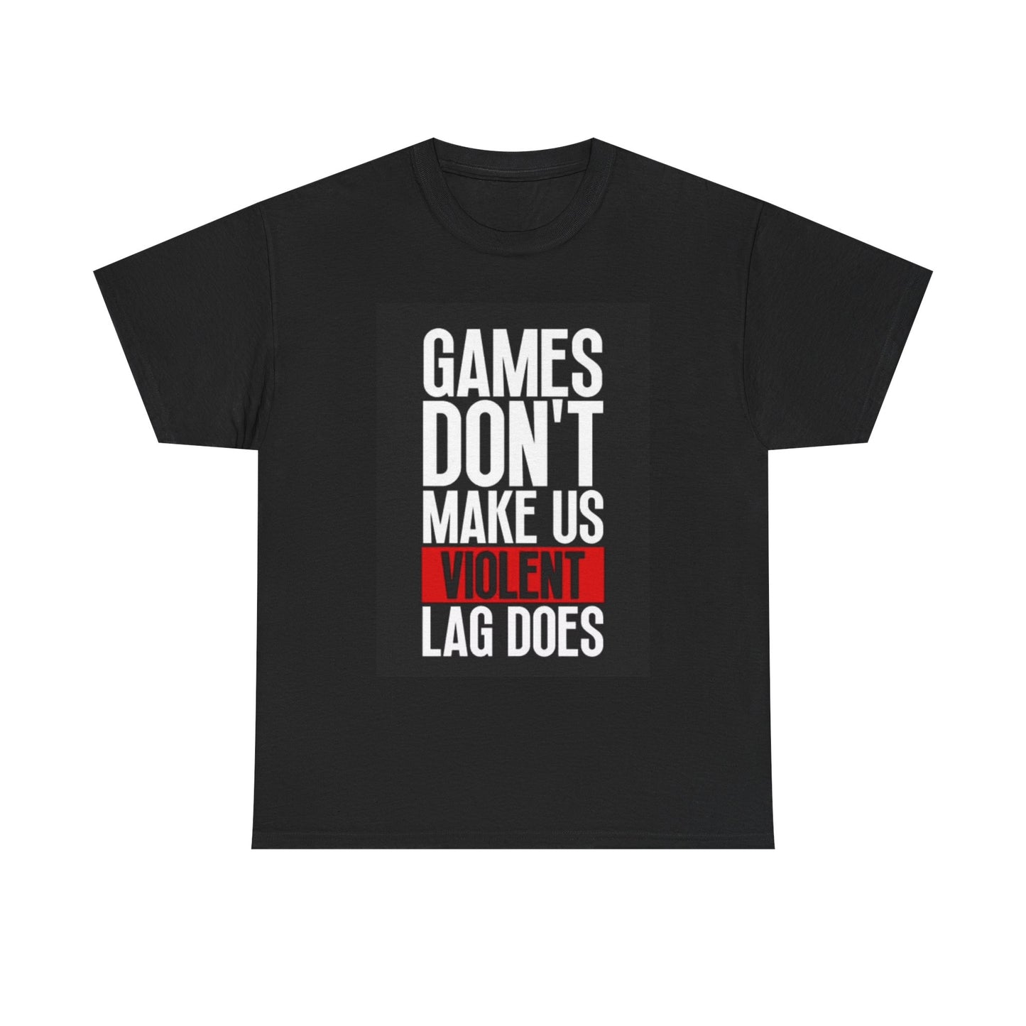 Games Don't Make Us Violent Shirt Funny Gamer Gift Unisex Heavy Cotton Tee