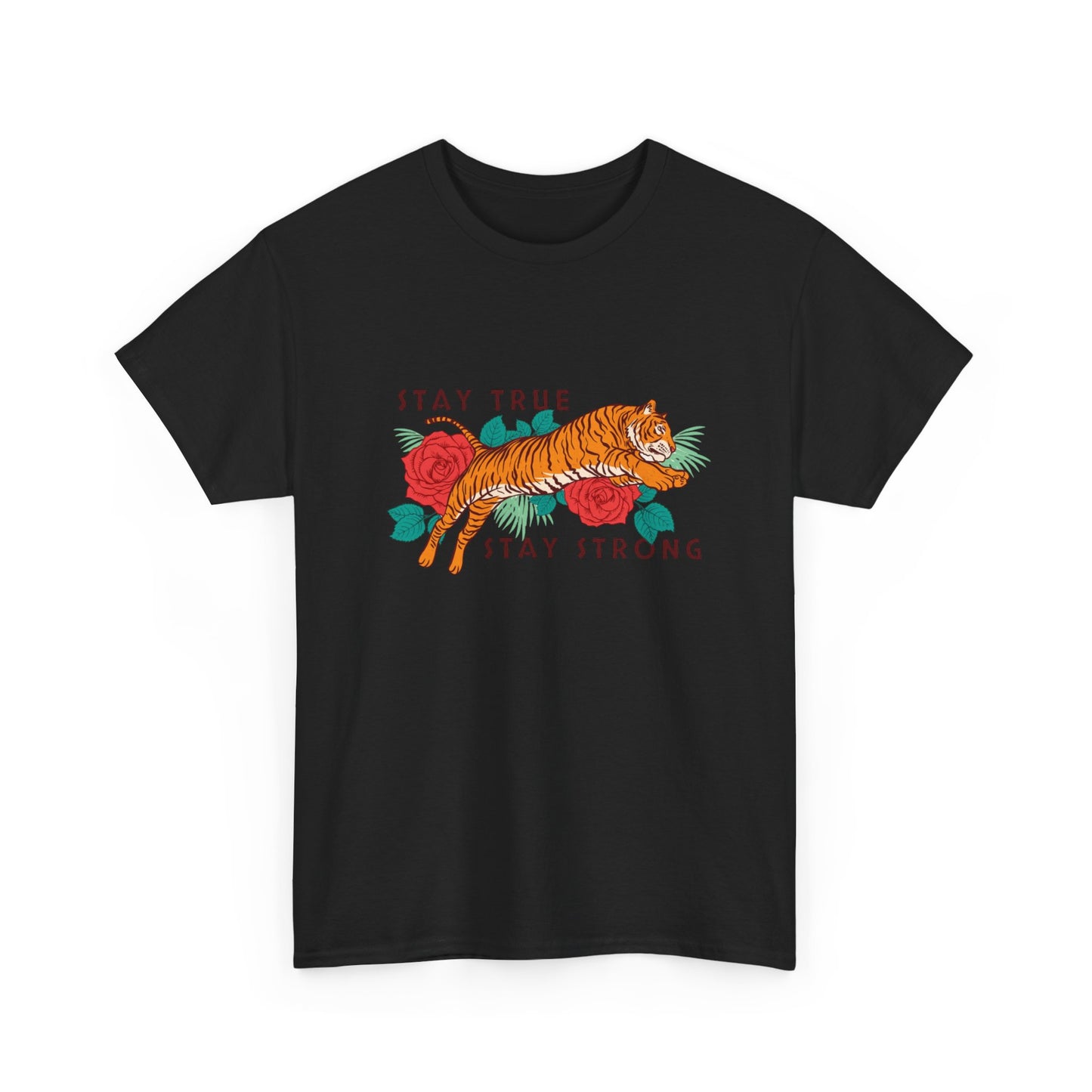 Stay True Stay Strong Flower Tiger Graphic T Shirt NEW Adult Unisex Heavy Cotton