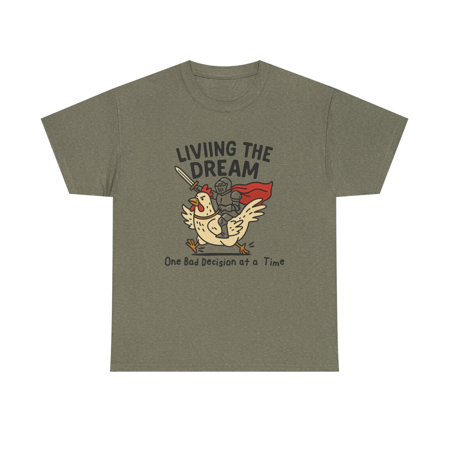 Living The Dream Funny Bad Decisions Graphic T Shirt Regular Men's Heavy Cotton Tee