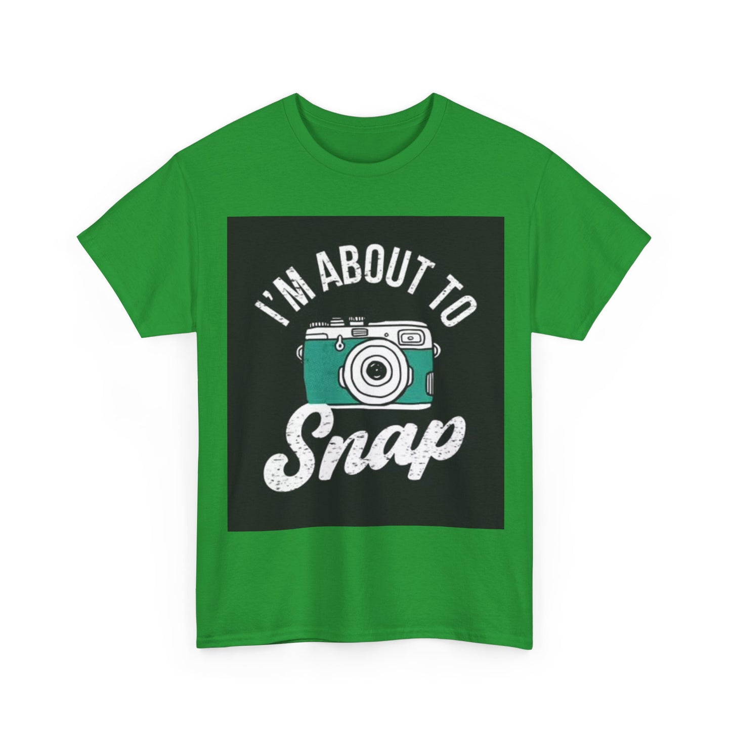 Im About To Snap Photographer Shirt Funny Camera Graphic Unisex Heavy Cotton Tee