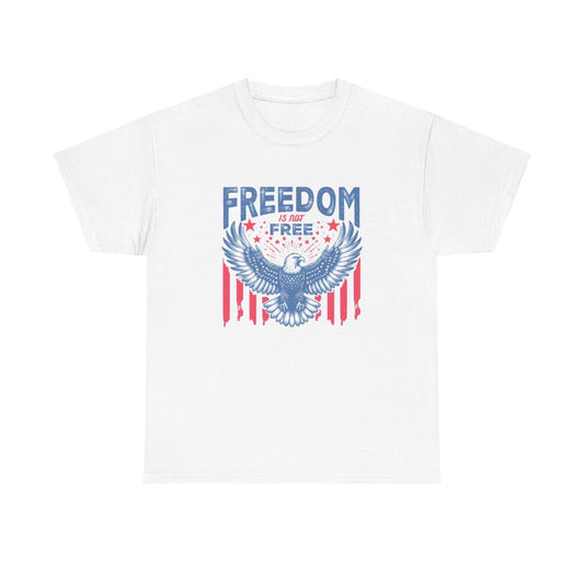 Freedom Is Not Free Graphic T Shirt American Flag Unisex Heavy Cotton Tee