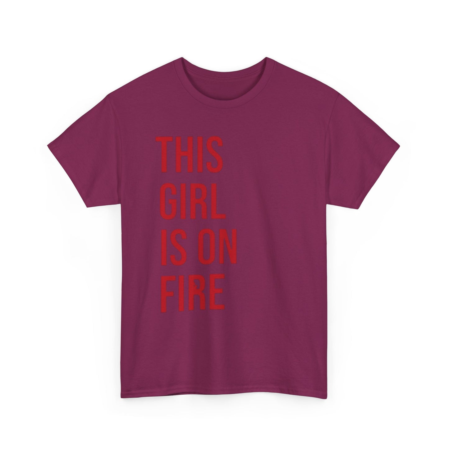 This Girl Is On Fire Graphic T Shirt Unisex Heavy Cotton Tee GIFT