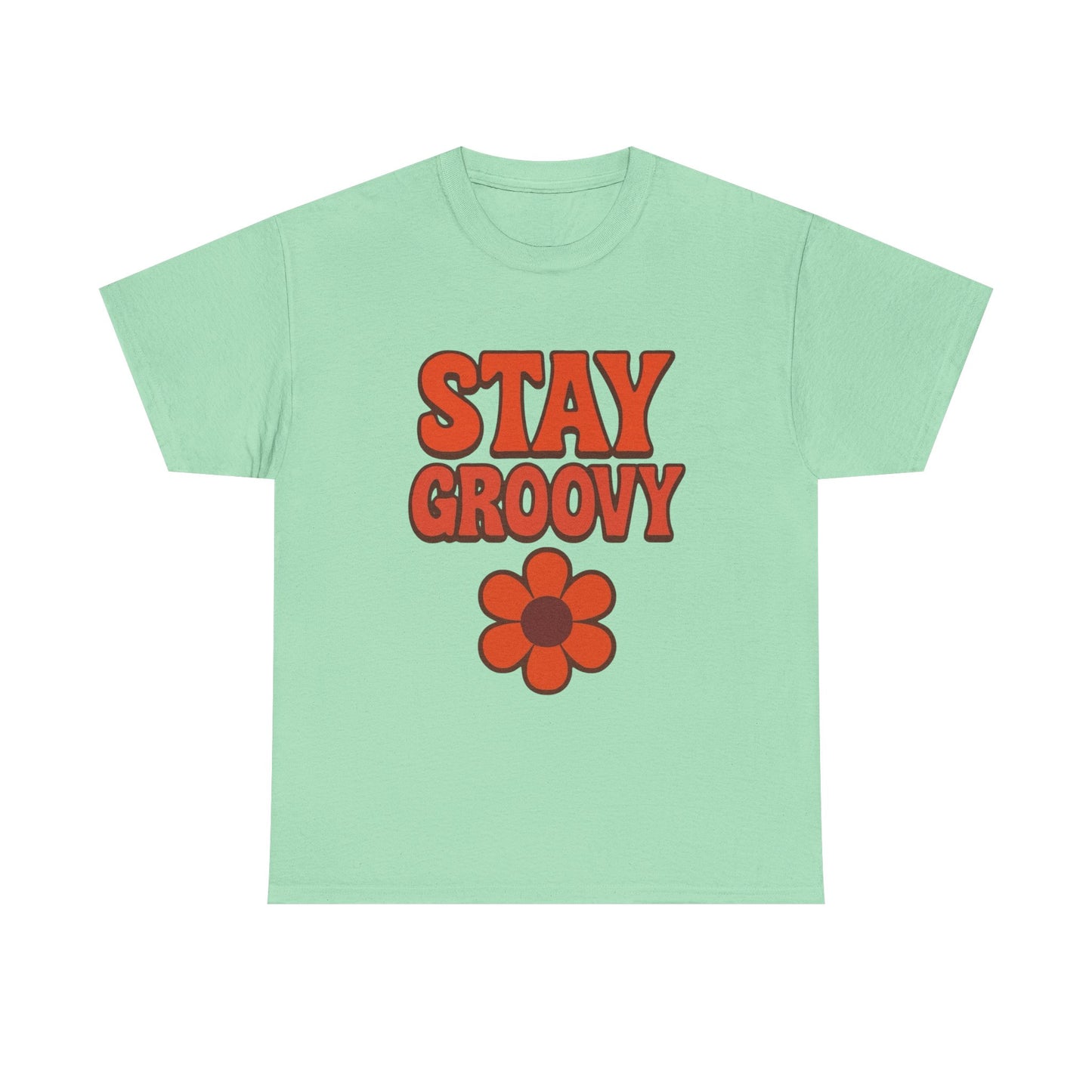 Stay Groovy Graphic T Shirt NEW ADULT Unisex Heavy Cotton Tee