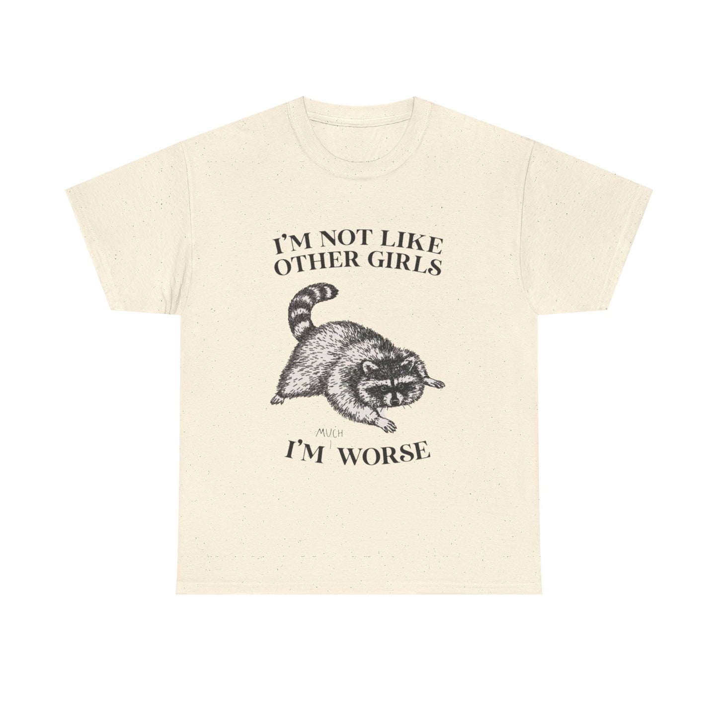 I'm Not Like Other Girls Graphic T Shirt Vintage Funny Retro Unisex Heavy Cotton