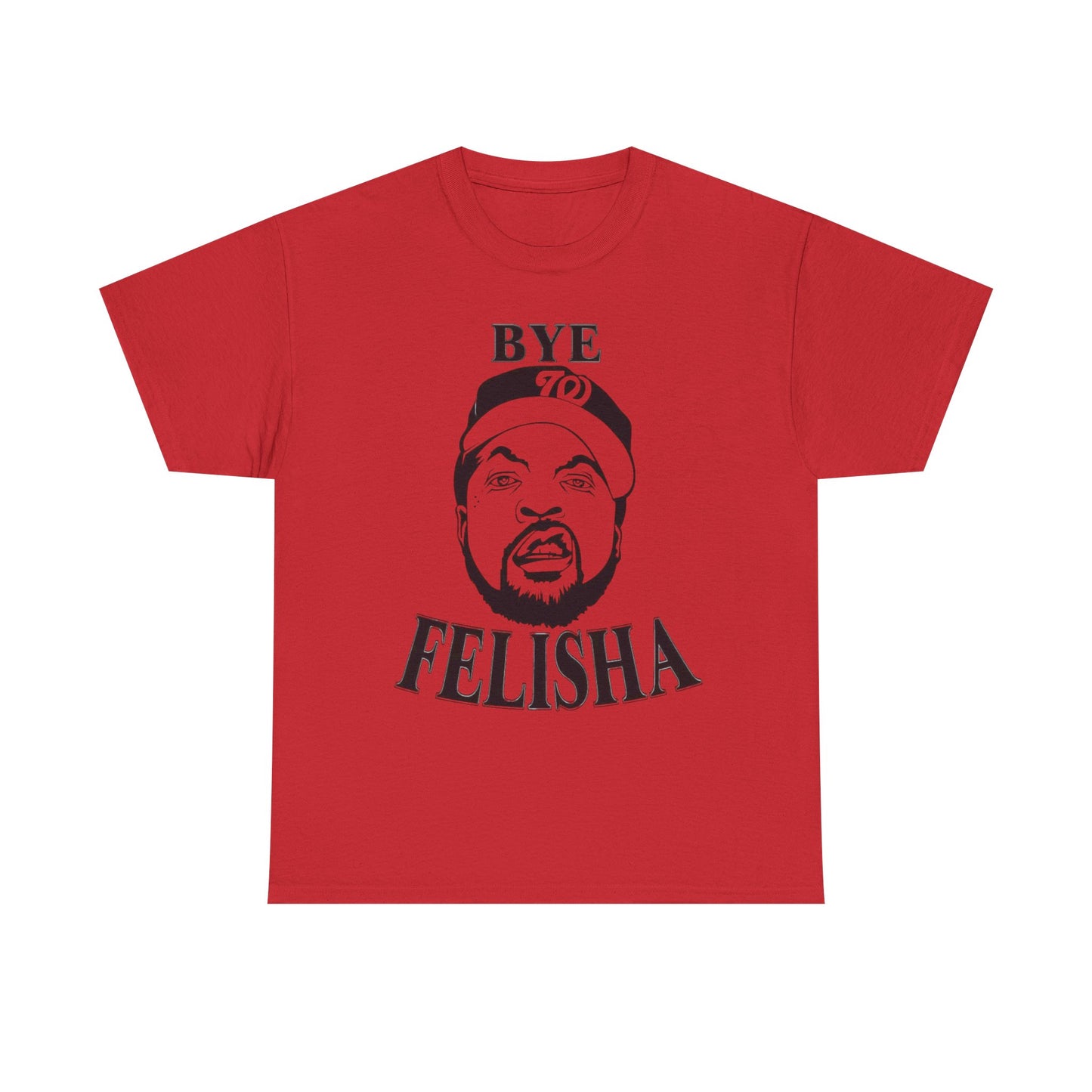Friday Graphic T Shirt Funny Bye Felisha Ice Cube Comedy Unisex Heavy Cotton Tee