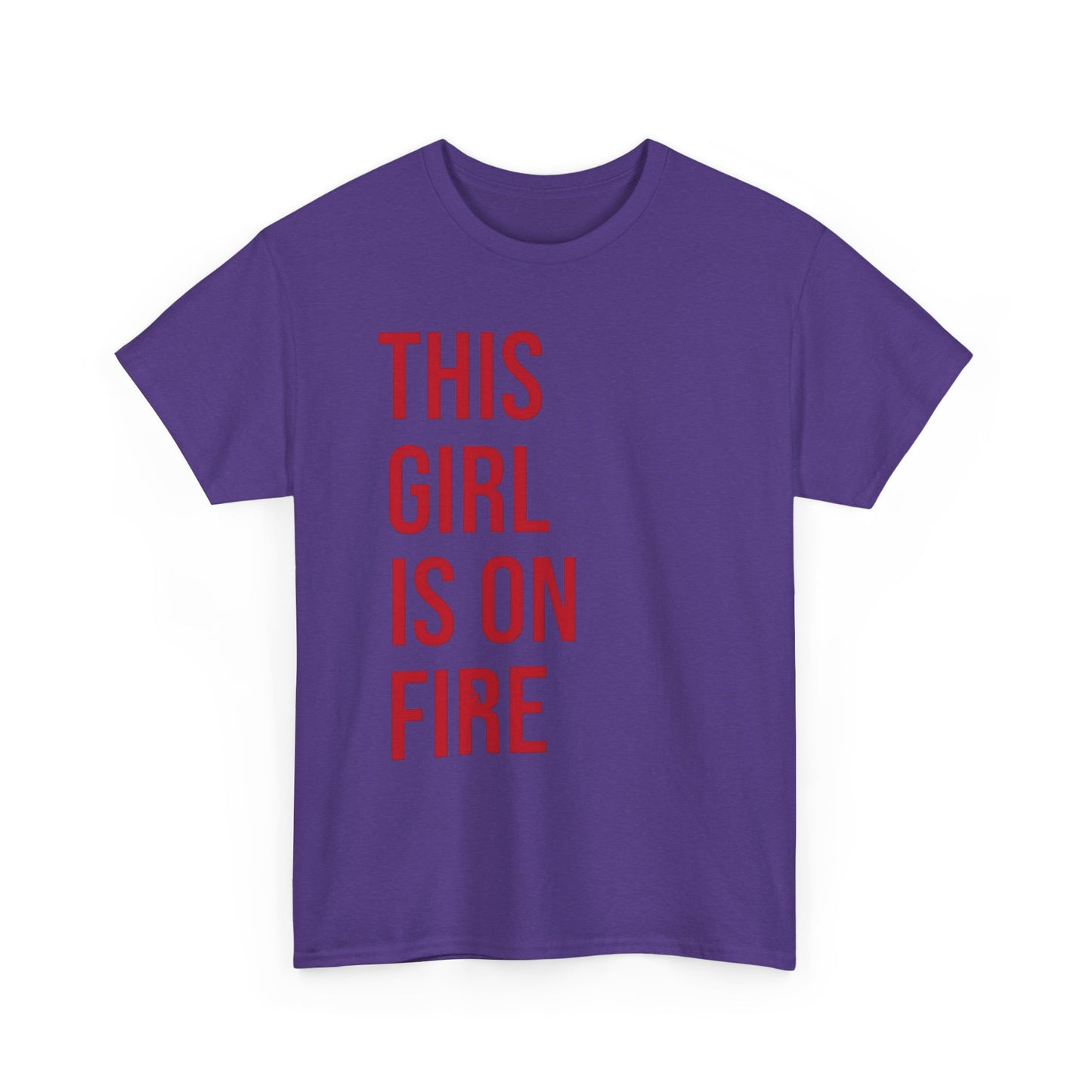 This Girl Is On Fire Graphic T Shirt Unisex Heavy Cotton Tee GIFT