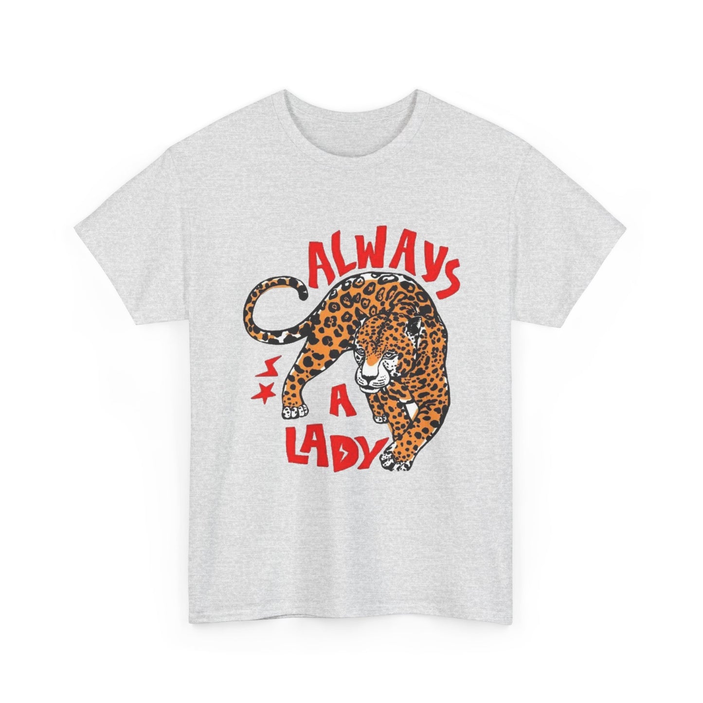 Always A Lady Cheetah Retro Graphic T Shirt Regular Men's Heavy Cotton Tee