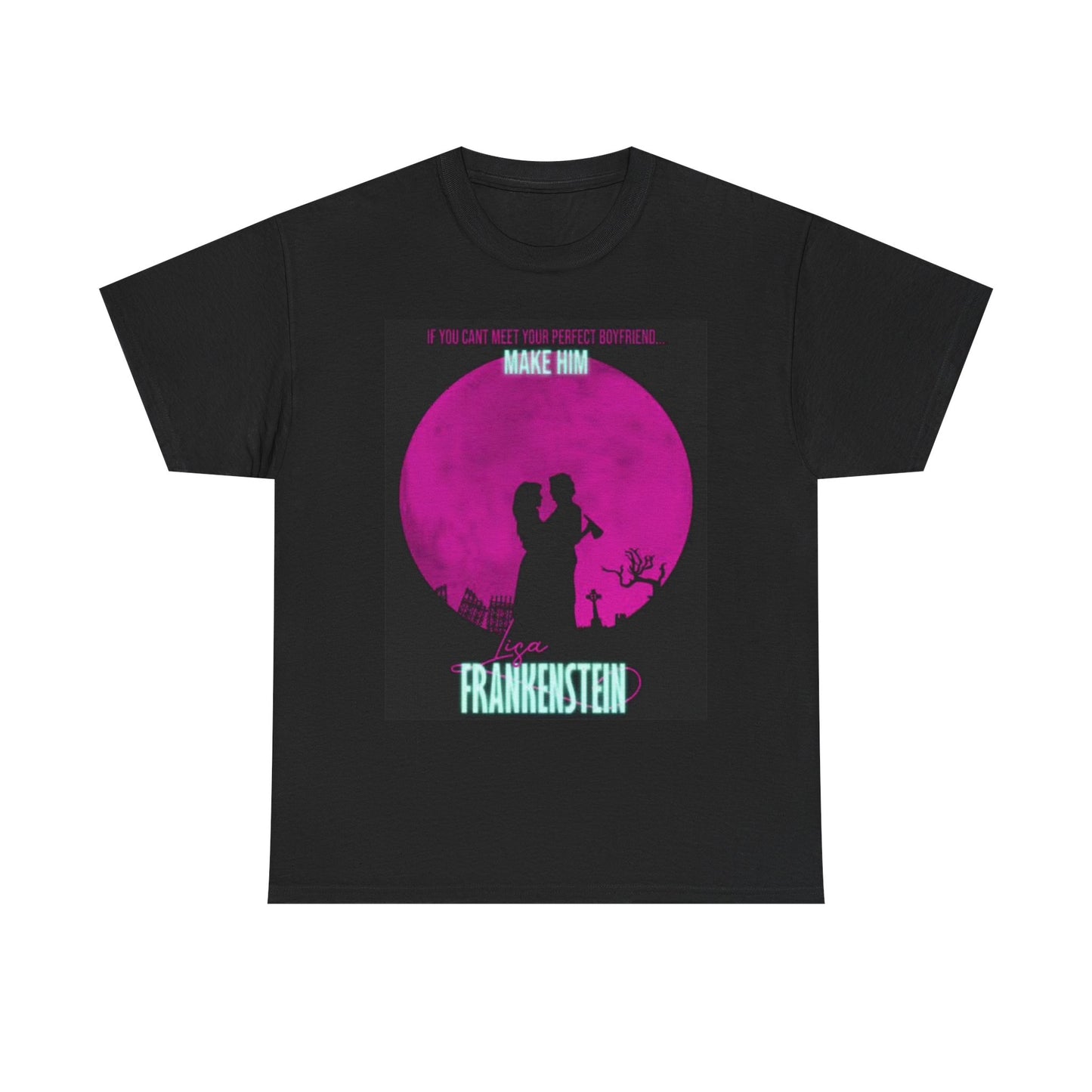 Make your Own Boyfriend Funny Shirt Gift Jokes Unisex Heavy Cotton Tee