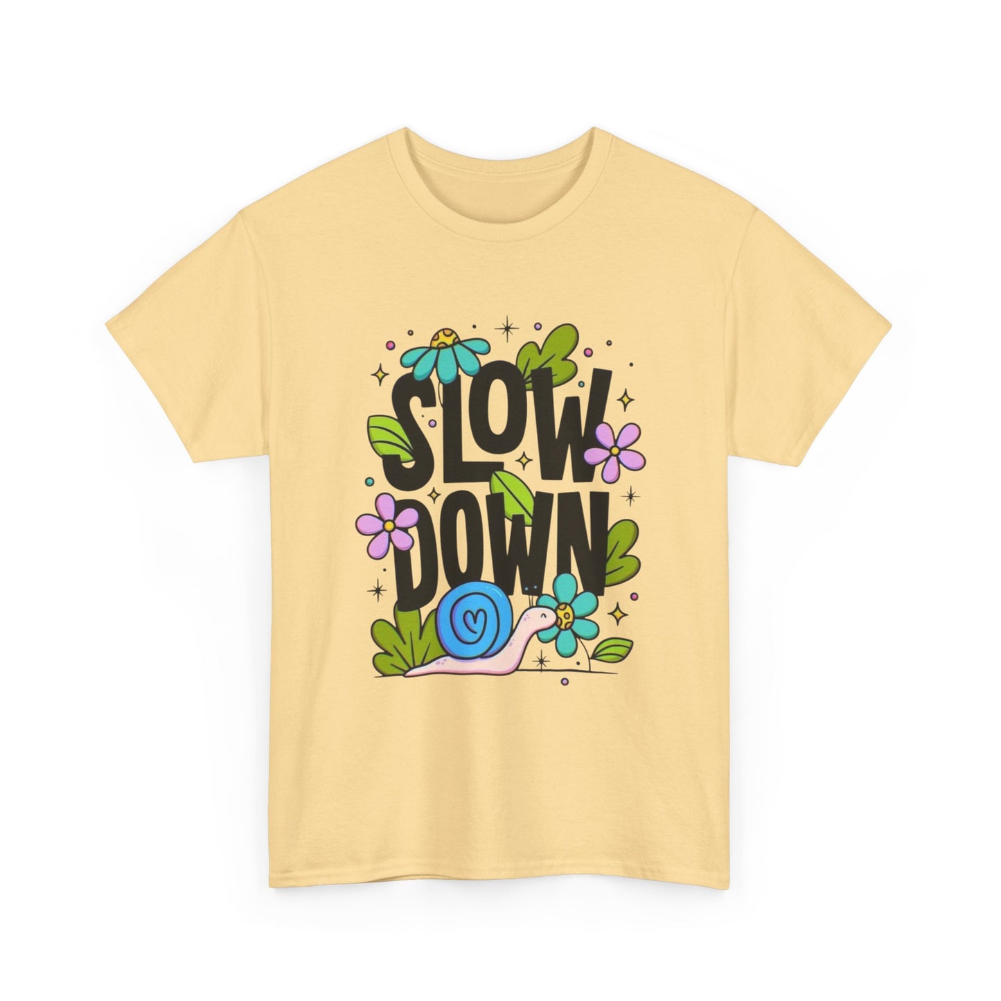 Slow Down Graphic T Shirt Unisex Heavy Cotton Tee