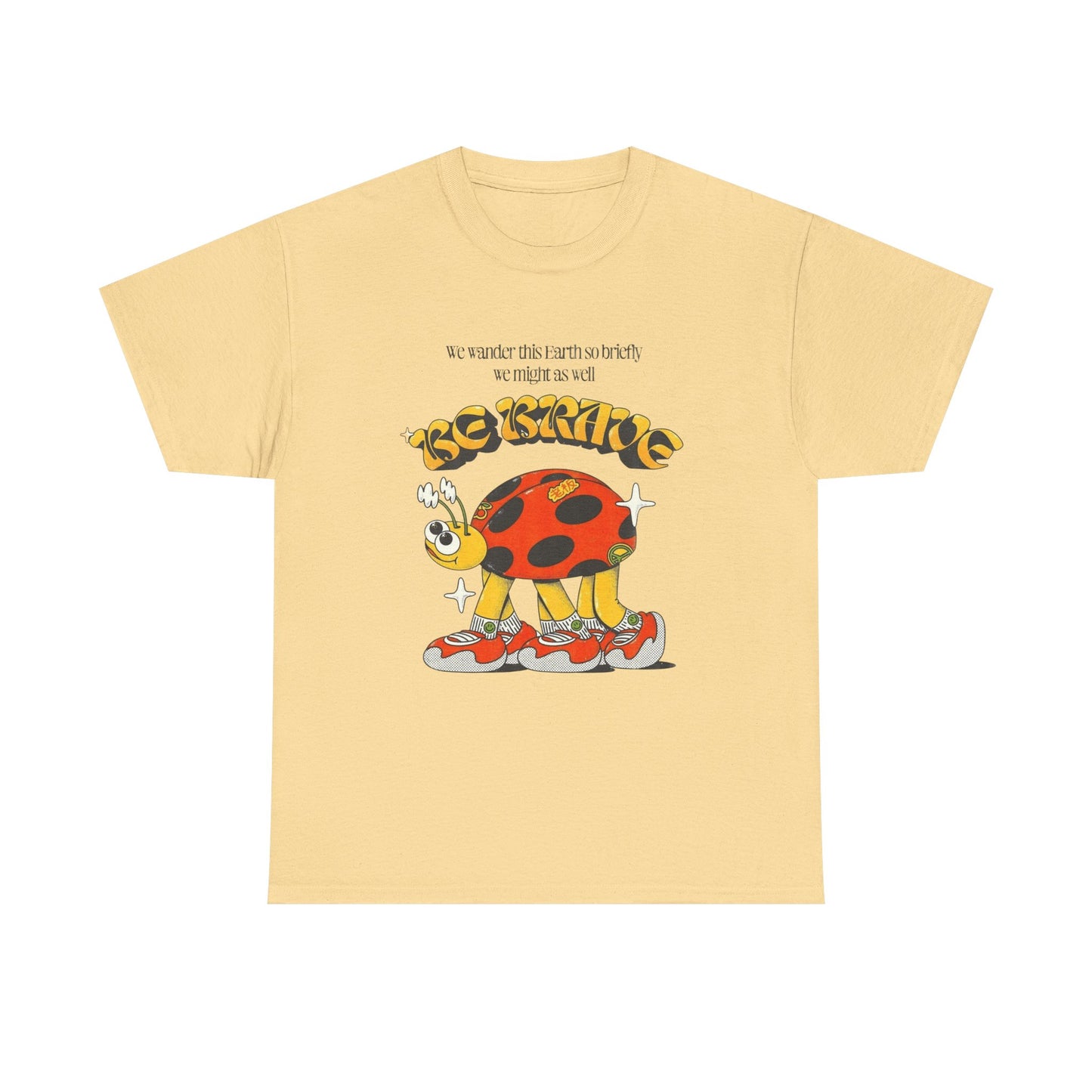 Be Brave Ladybug Graphic T Shirt Unisex Heavy Cotton Tee