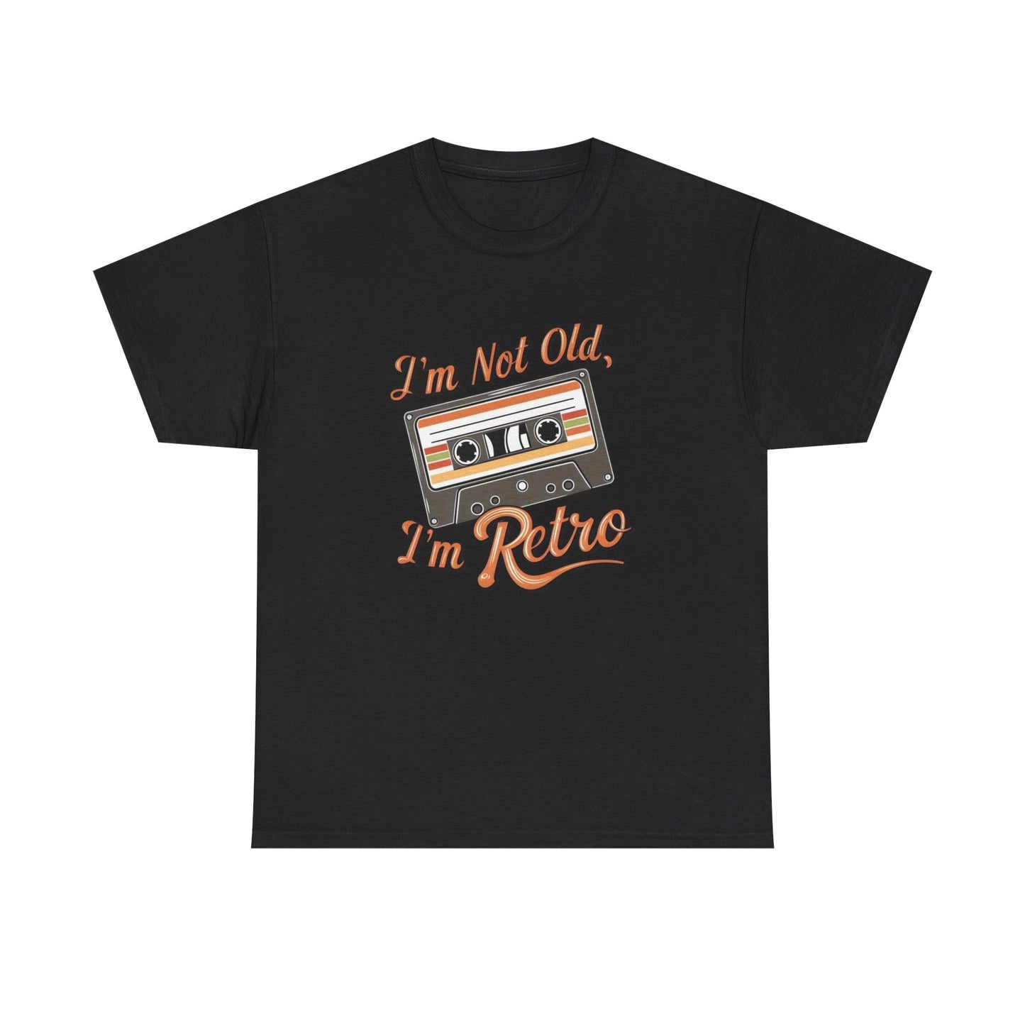 I'm Not Old I'm Retro Graphic T Shirt NEW Unisex Heavy Cotton Tee