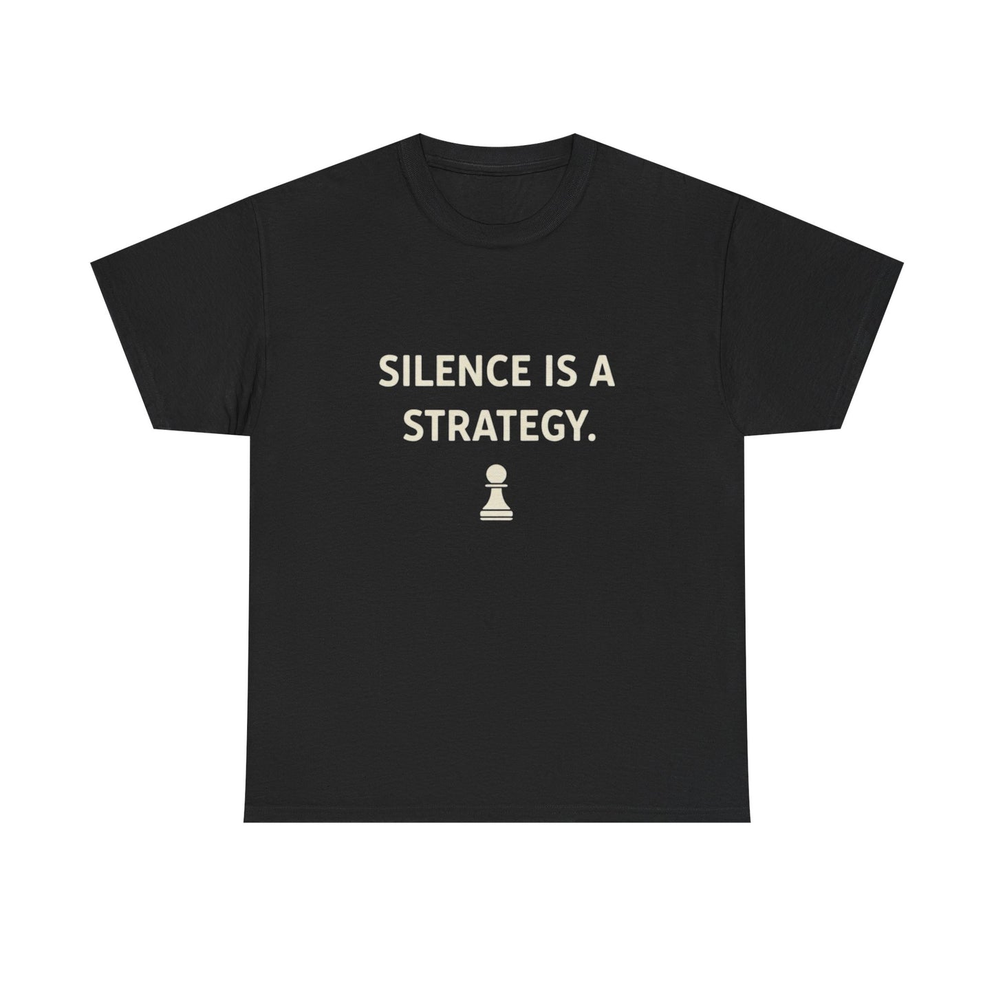 Silence Is A Strategy Graphic T Shirt NEW ADULT TEE VINTAGE
