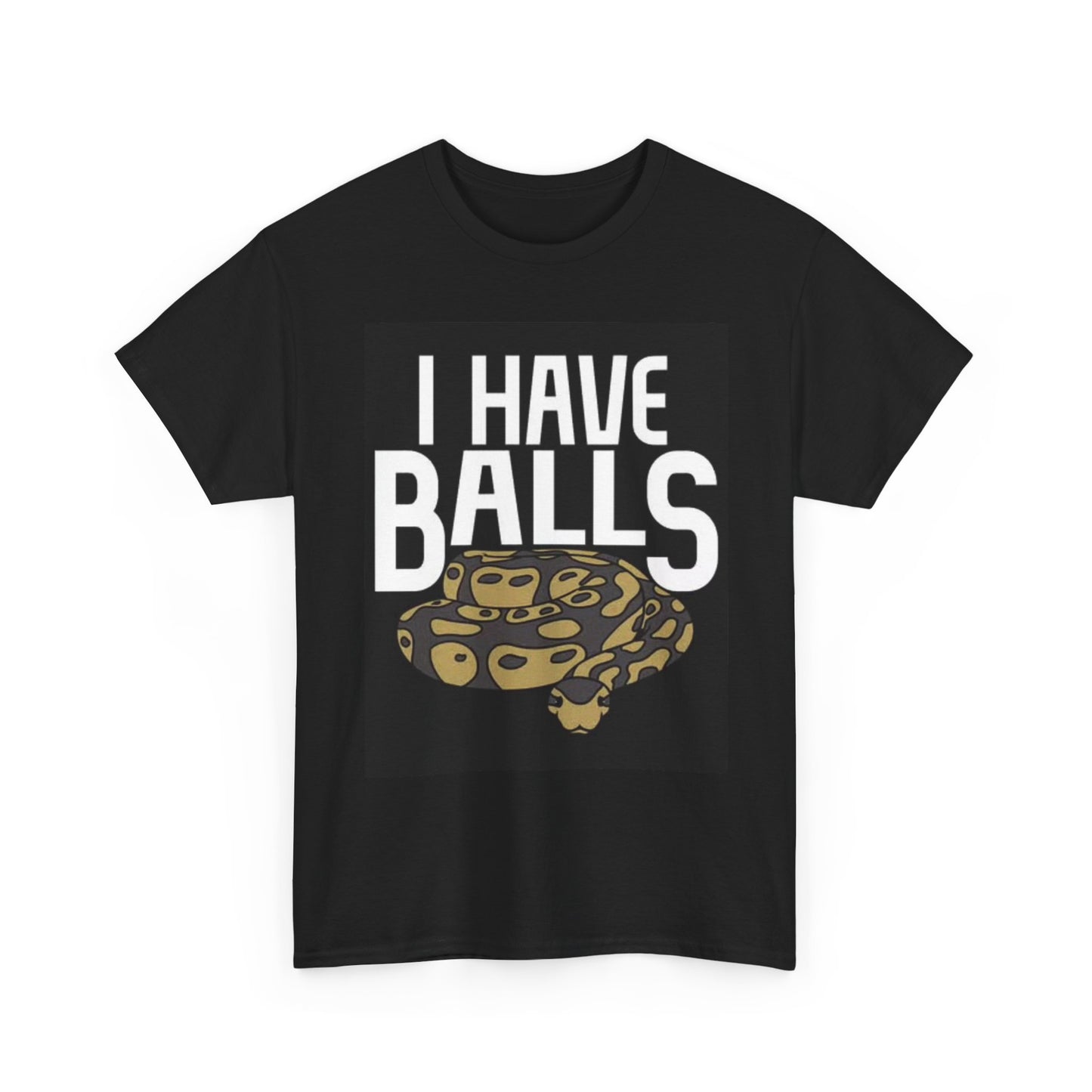 I Have Balls Snake Wrangler Handler Shirt Funny Snakes Wildlife Unisex Heavy