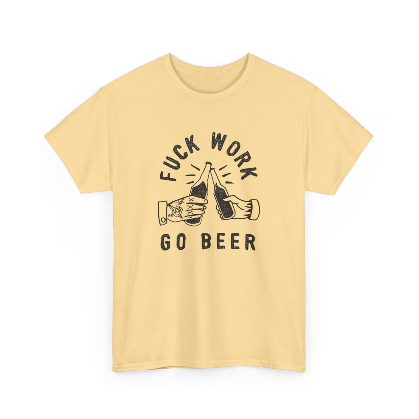 No Work Drink Beer Graphic T Shirt ADULT NEW