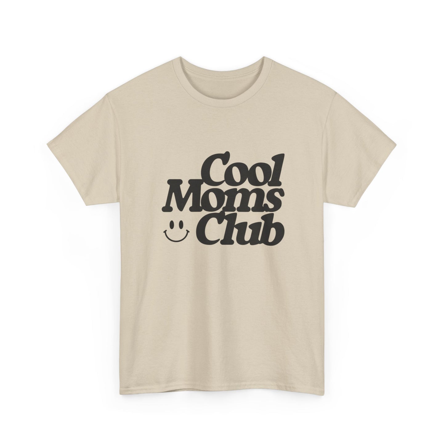 Cool Moms Club MULTIPLE COLORS Women's Graphic T Shirt Unisex Heavy Cotton Tee