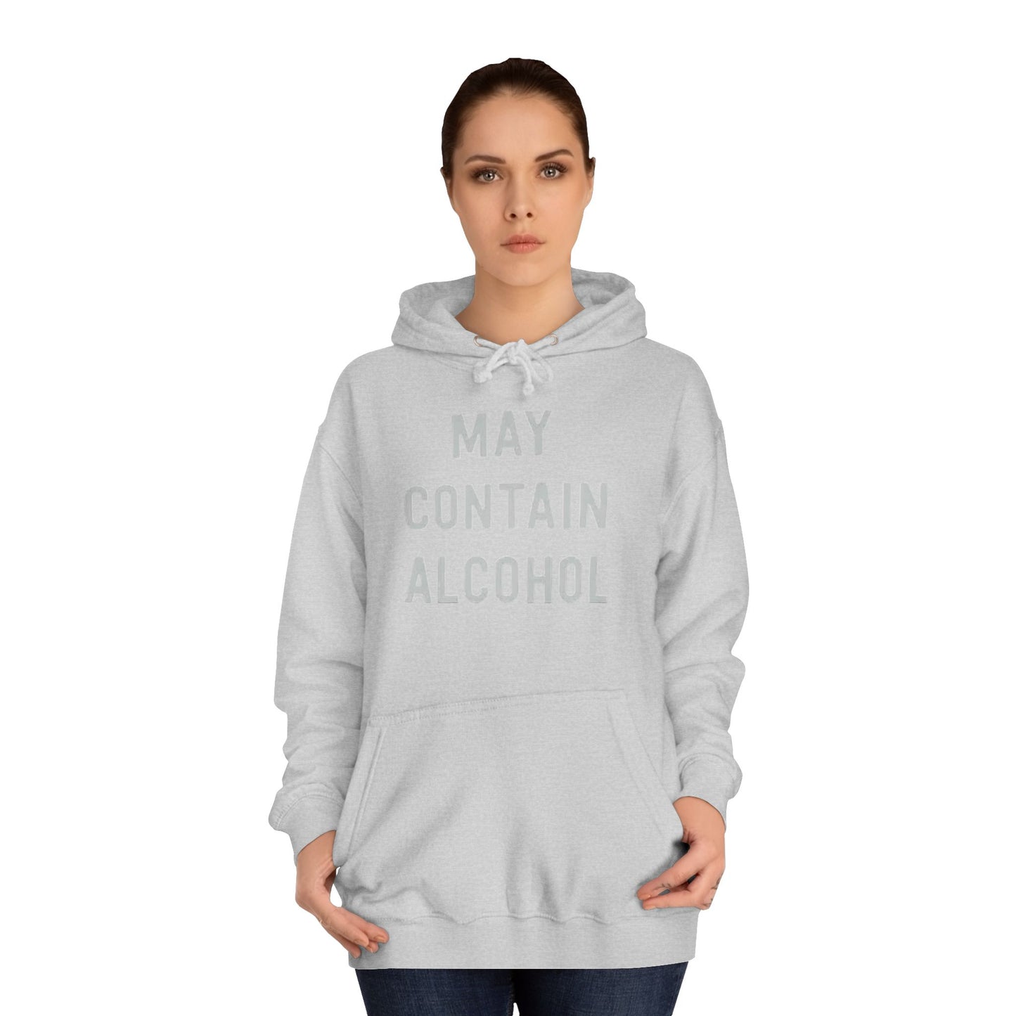 May Contain Alcohol Graphic Funny Hoodie Joke Gift Beers Unisex College Hoodie