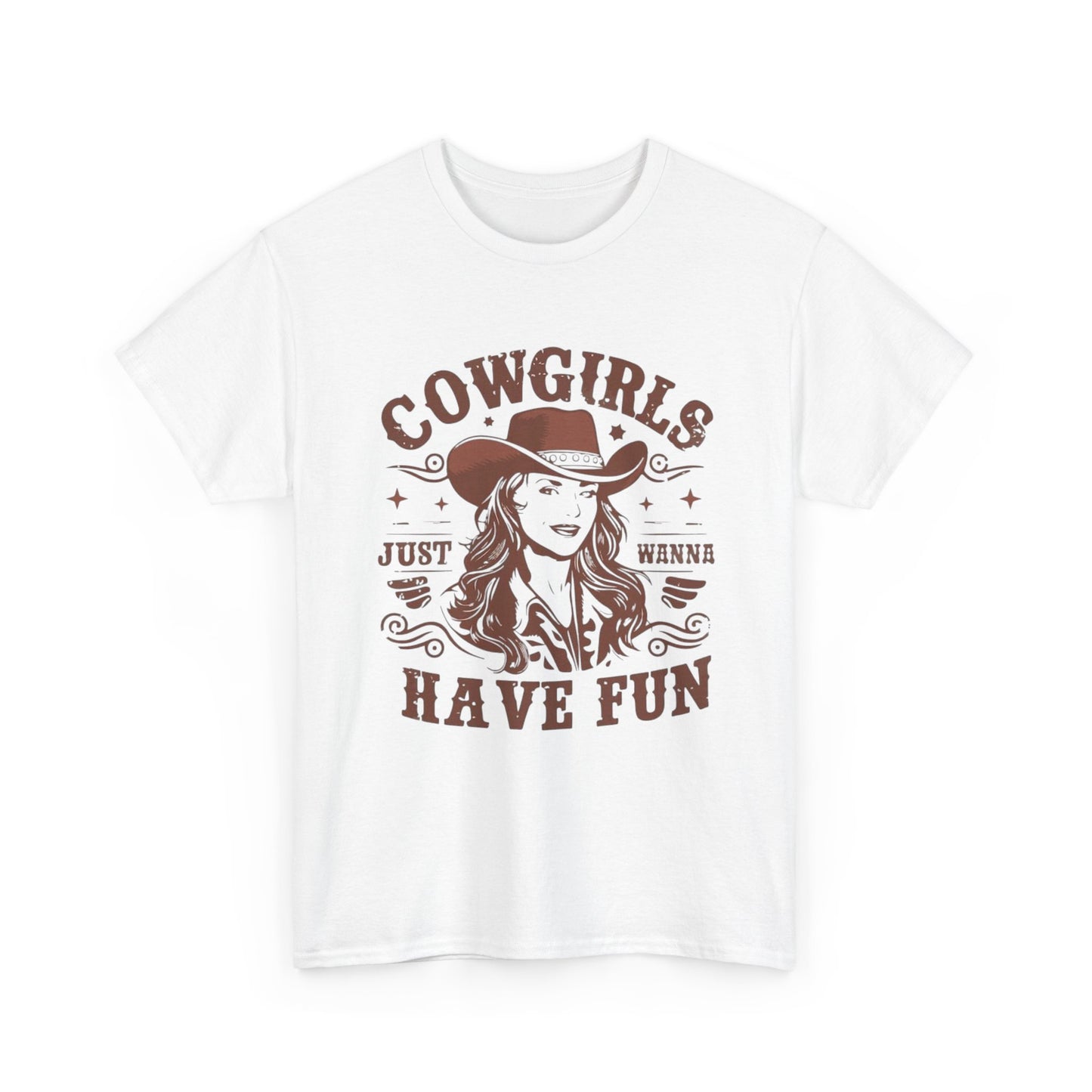 Cowgirls Just Wanna Have Fun Graphic T Shirt Women's Brand New Cotton Tee