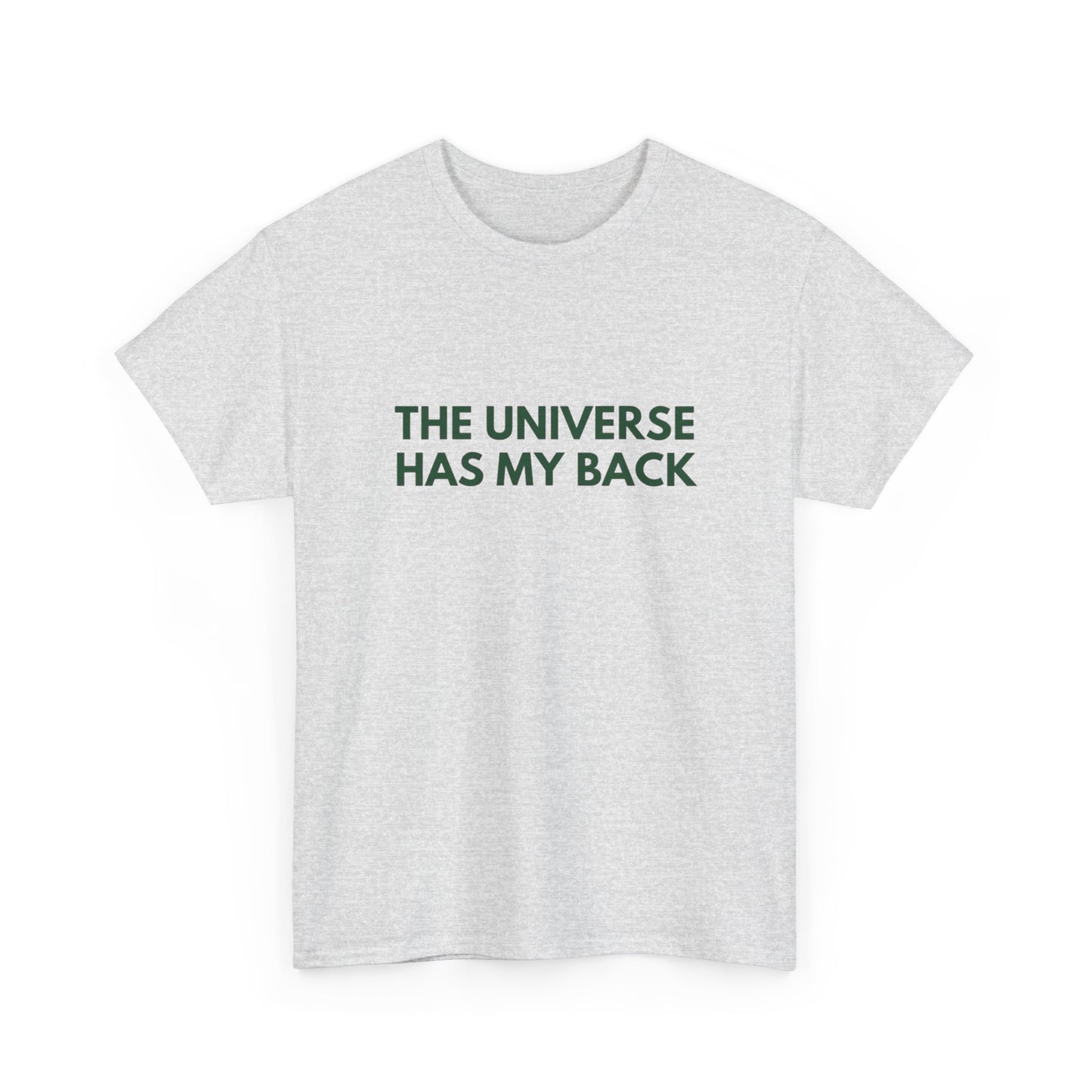 The Universe Has My Back Graphic T Shirt NEW ADULT Tee