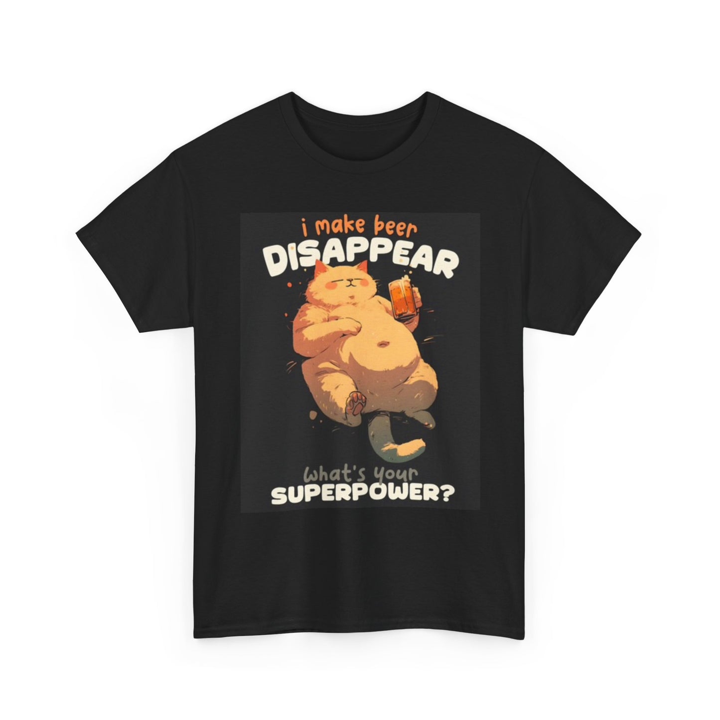 I Make Beer Disappear T Shirt Funny Cat Graphic Unisex Heavy Cotton Tee