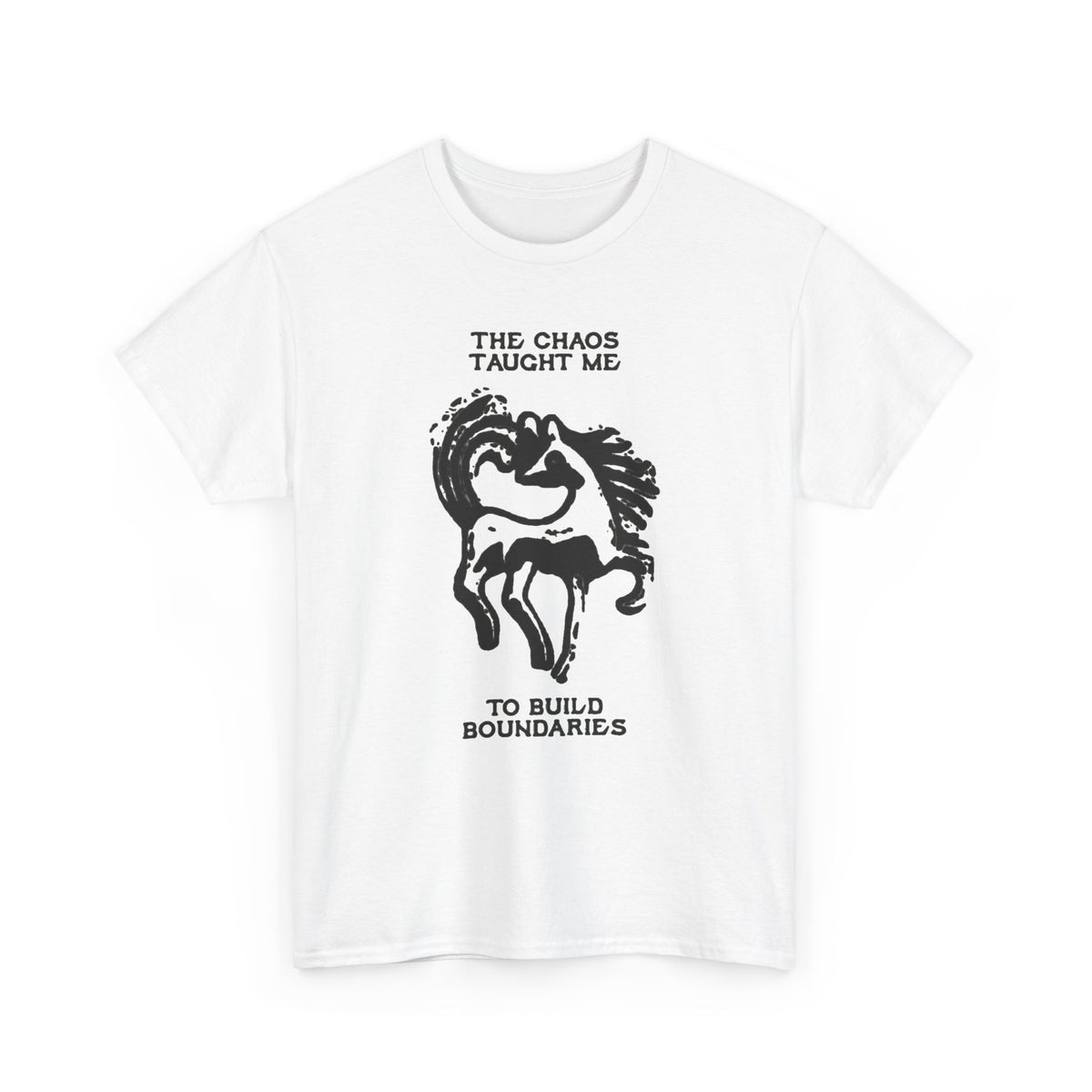 Chaos Taught Me to Build Boundaries Horse Graphic T-Shirt Men's Tee