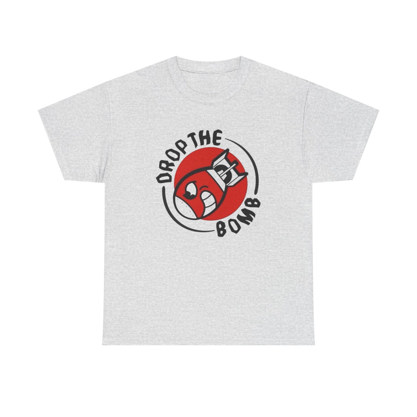 Drop The Bomb Graphic T-Shirt Unisex Heavy Cotton Tee NEW