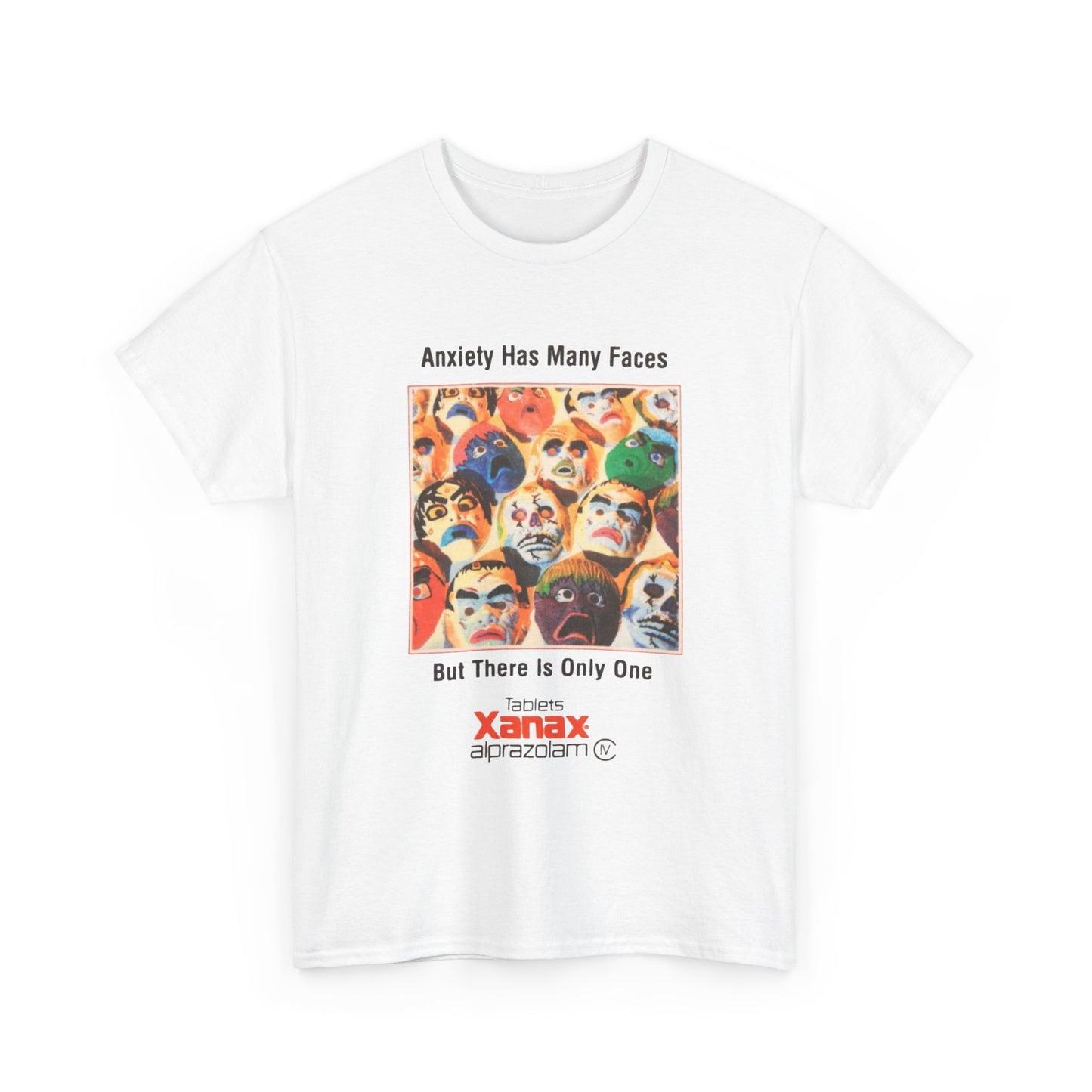 Anxiety Has Many Faces Graphic T Shirt Unisex Heavy Cotton Tee Gift New