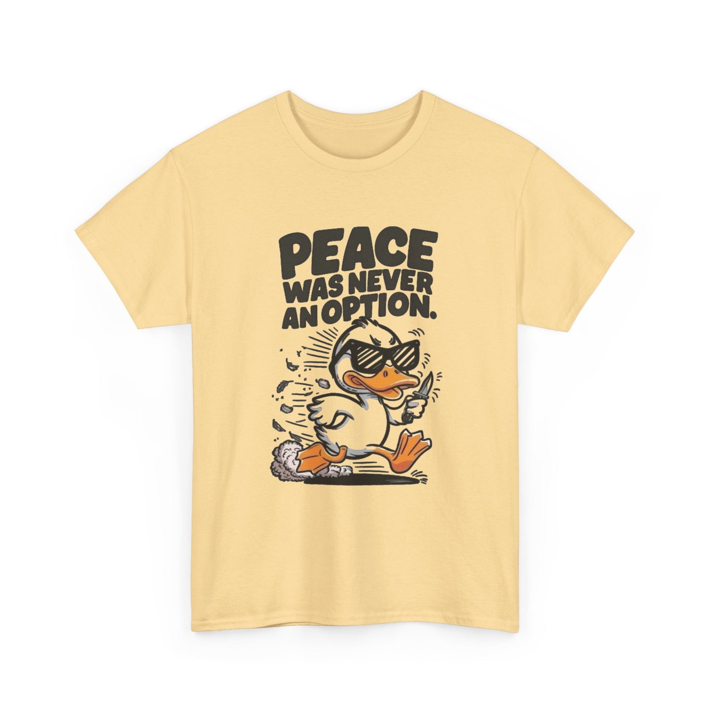Peace Was Never An Option Graphic T Shirt Unisex Heavy Cotton Tee
