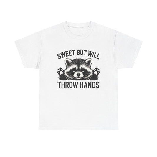 Sweet But Will Throw Hands Graphic T Shirt Funny Unisex Heavy Cotton Tee