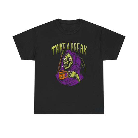 Take A Break Coffee Or Die Graphic T Shirt Adult NEW