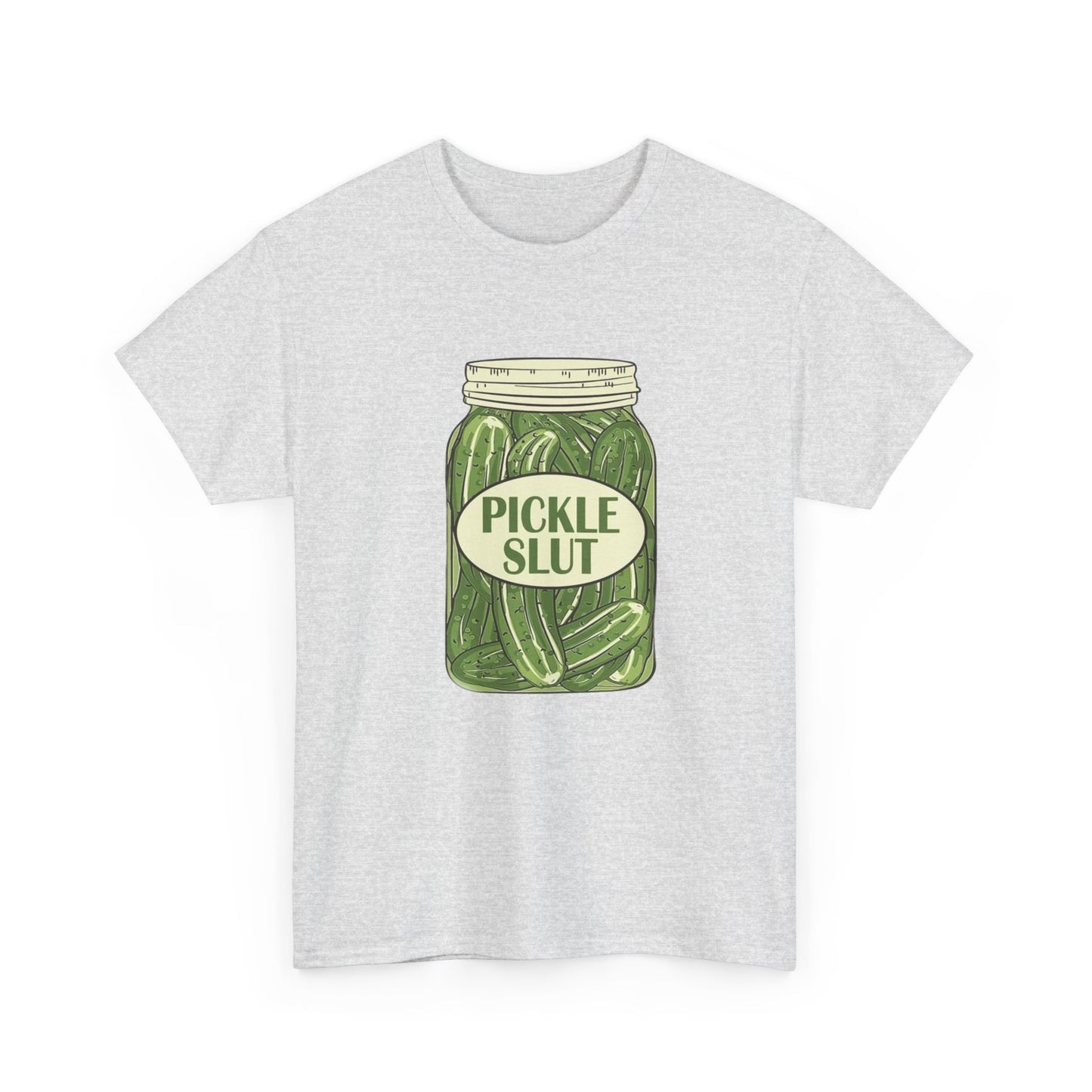Pickle Slut Funny Jokes Graphic T Shirt New Unisex Heavy Cotton Tee
