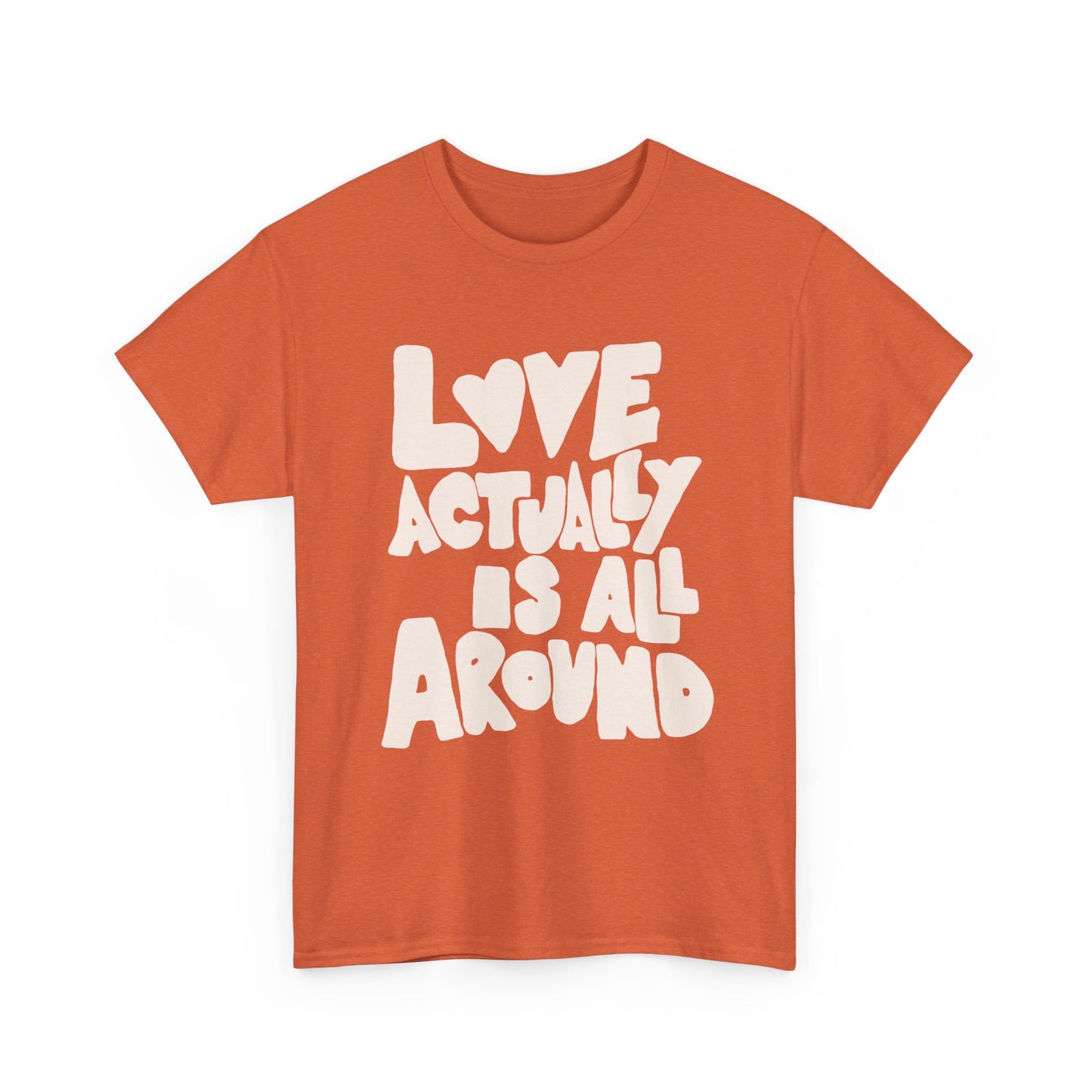 Love Is All Around Graphic T Shirt Unisex Cotton Tee - New Gift - Tee