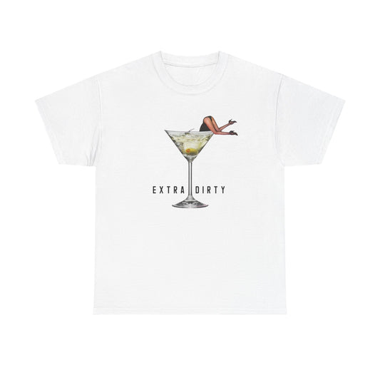 Extra Dirty Martini Graphic T-Shirt Women's Heavy Comfy Cotton Tee
