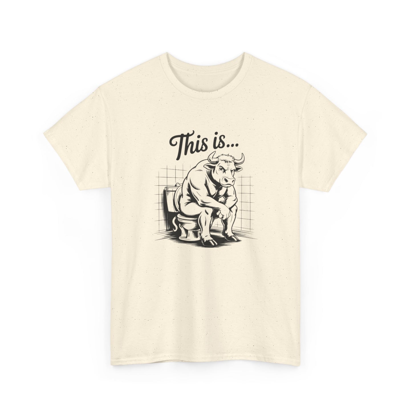 This Is Bull Funny Jokes Graphic T Shirt S-5XL NEW Unisex Heavy Cotton Tee