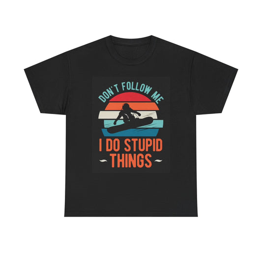 Dont Follow Me Graphic T Shirt Snowboarding Funny Unisex Heavy Cotton Tee