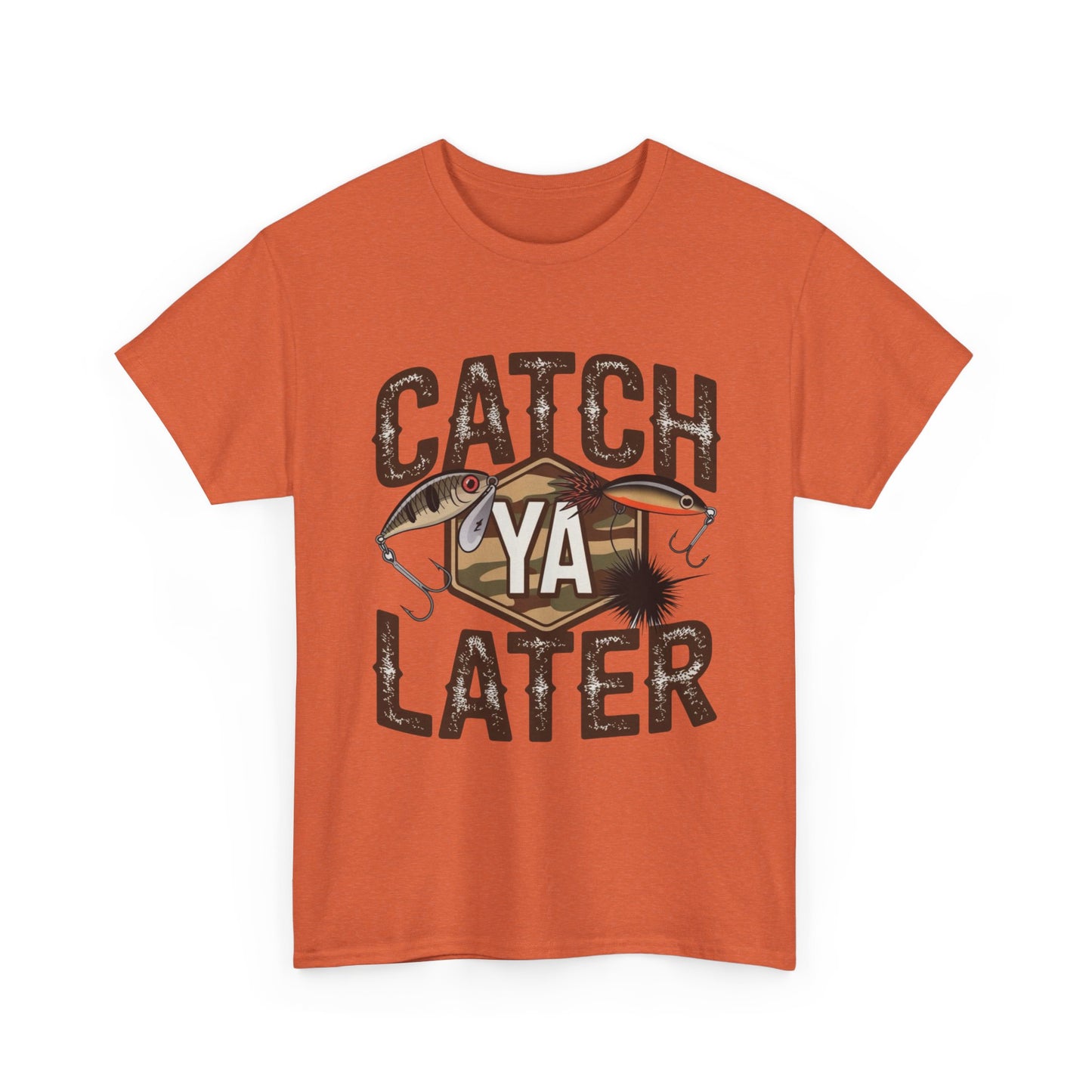 Catch Ya Later Fishing Graphic T Shirt NEW ADULT