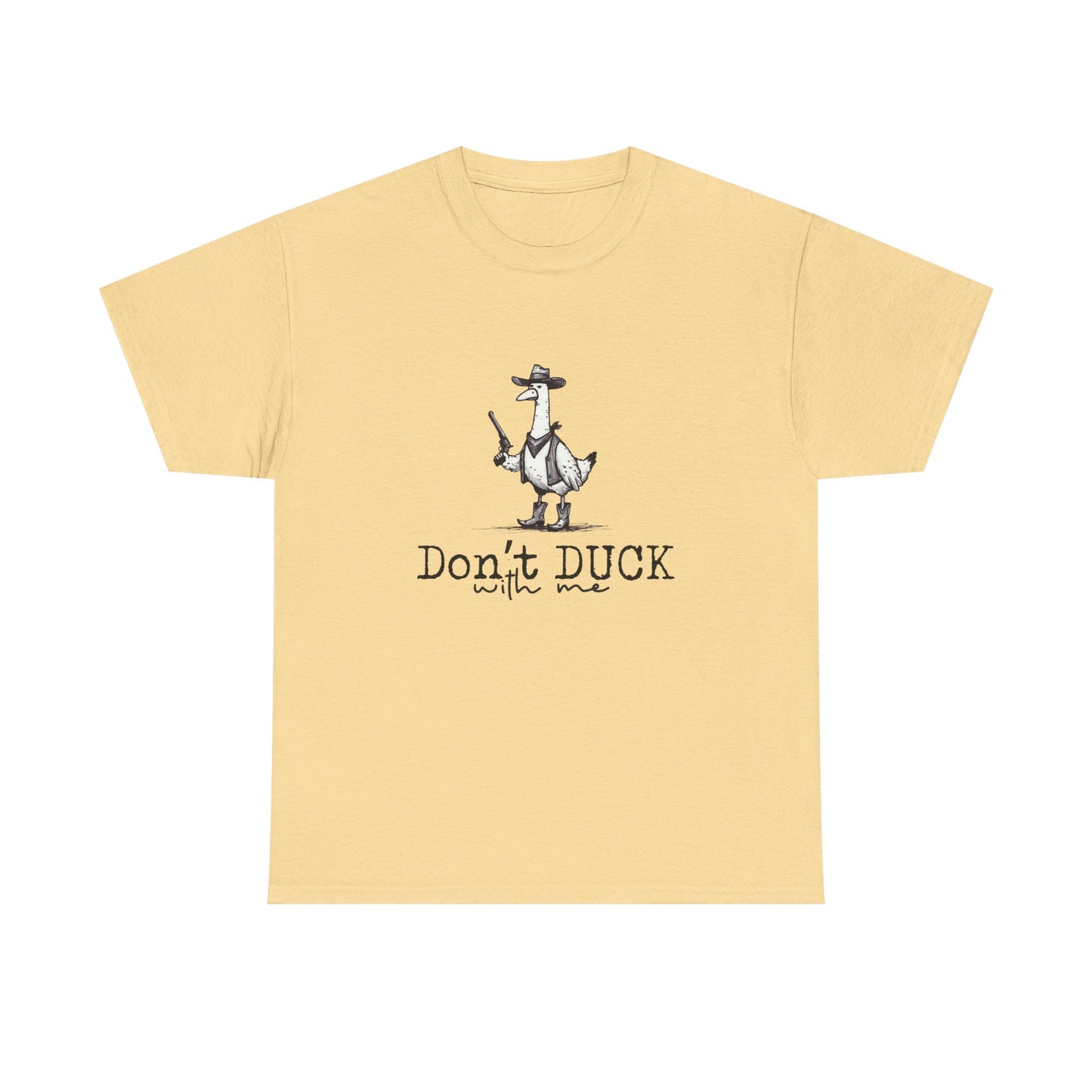 Dont Duck With Me Funny Graphic T Shirt Unisex Heavy Cotton Tee Gift