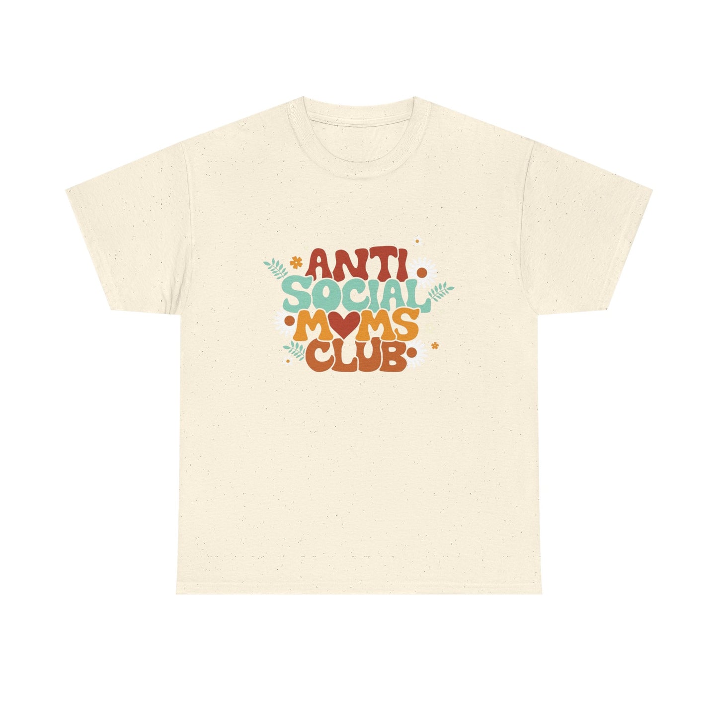 Anti Social Moms Club Graphic T Shirt Unisex Heavy Cotton Tee