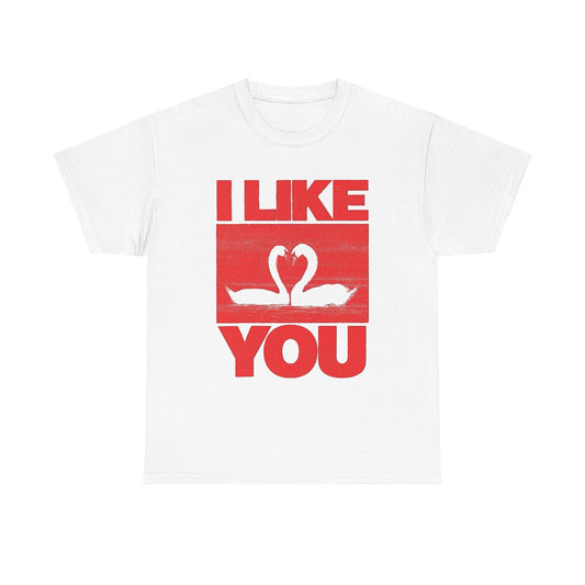 I Like You Swan Graphic T Shirt NEW ADULT Unisex Heavy Cotton Tee