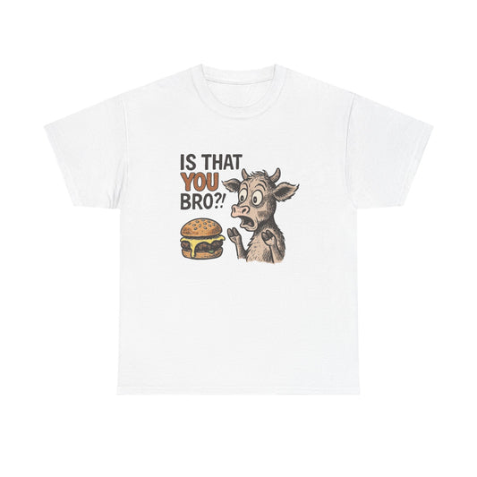 Is That You Bro Funny Cow Vegan Graphic T Shirt Cotton Tee Retro Gift
