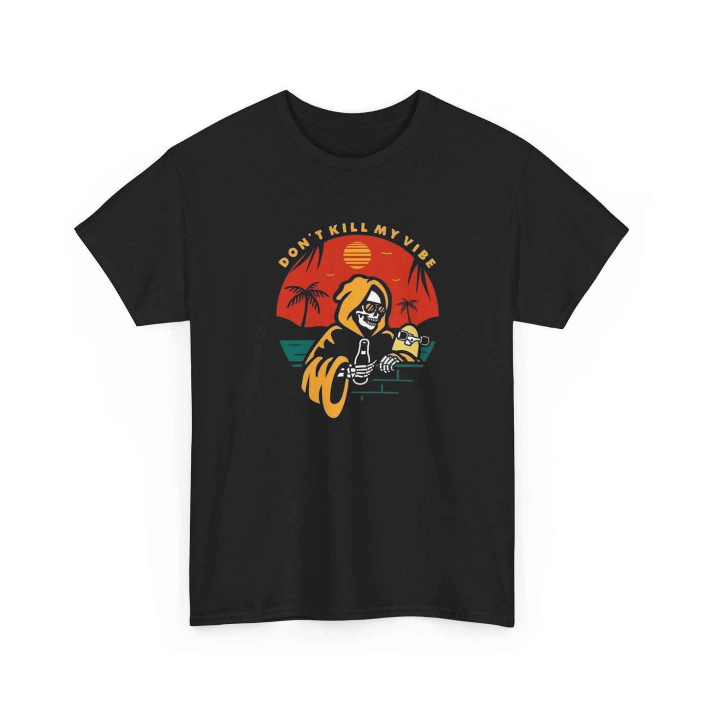 Don't Kill My Vibe Graphic T Shirt NEW S-5XL Unisex Heavy Cotton Tee