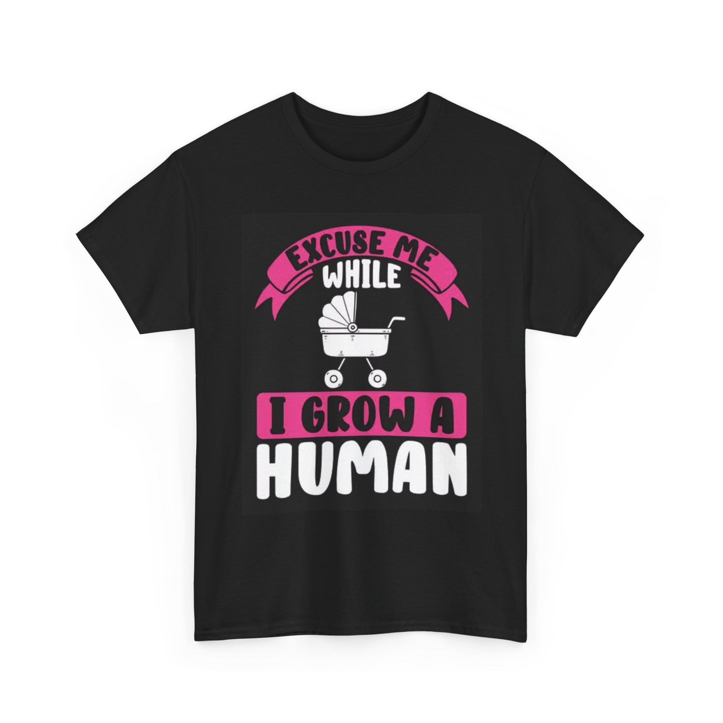 Grow A Human Pregnant MOM Funny T Shirt Jokes Comedy Unisex Heavy Cotton Tee