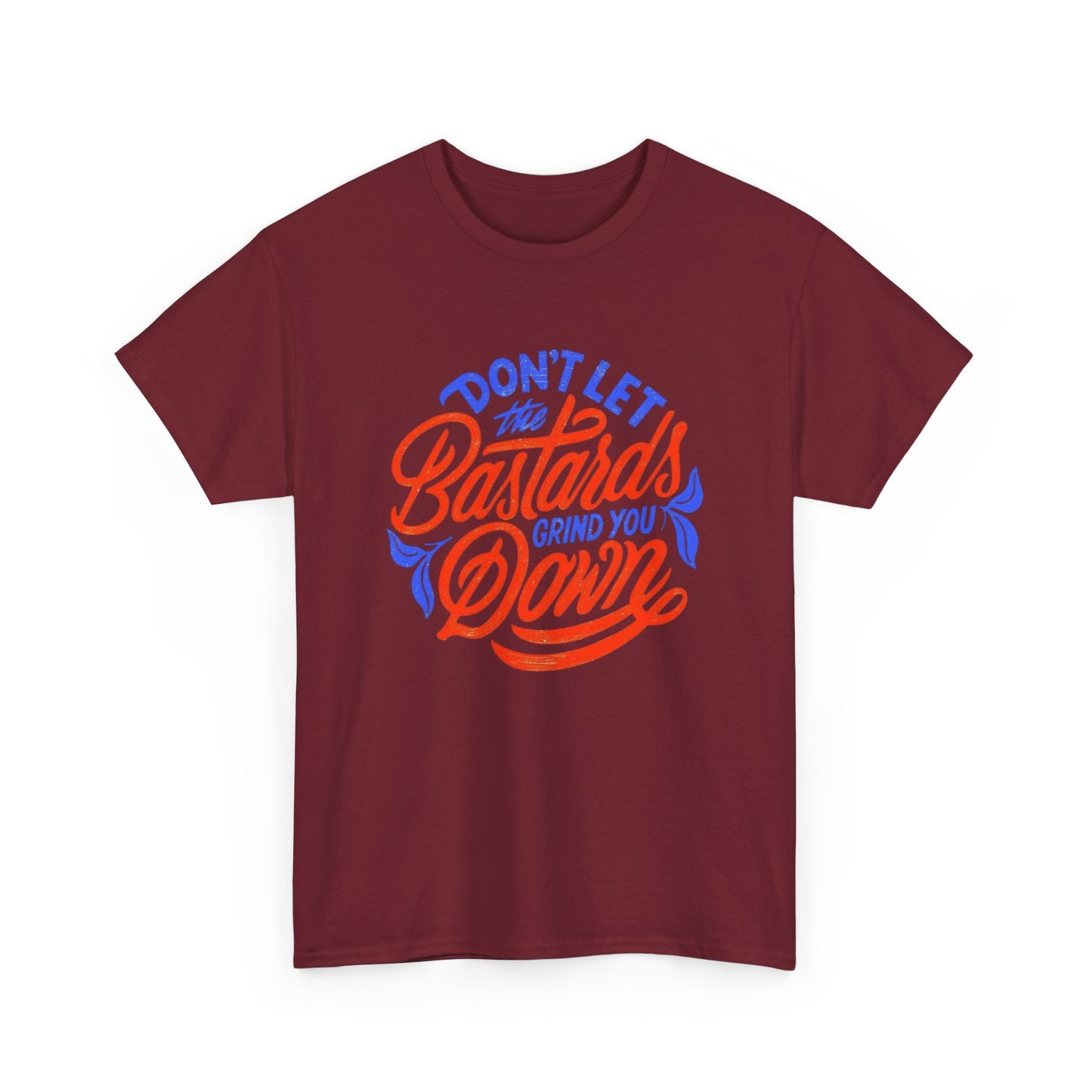 Don't Let Them Get You Down Graphic T Shirt NEW ADULT TEE Cotton